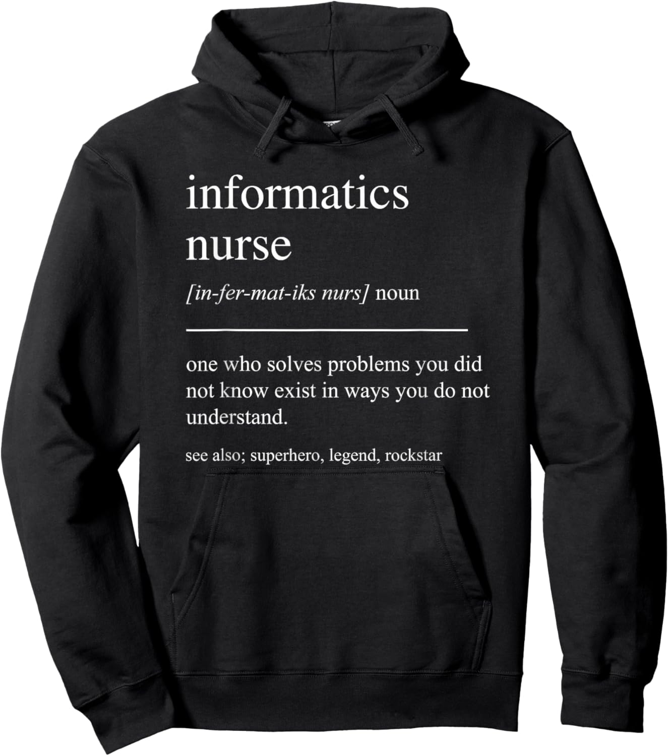 Funny Informatics Nurse Definition Nursing Informaticist Hoodie - Hoodie | Black