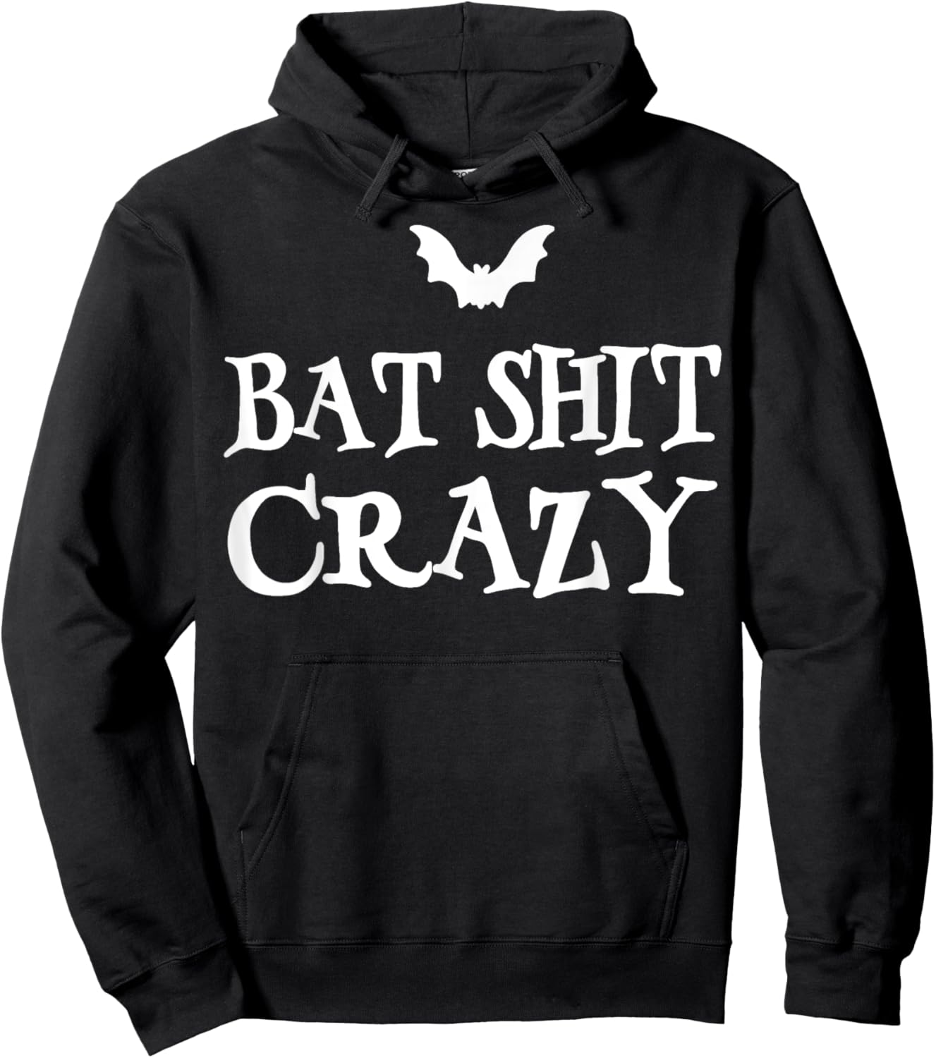 Bat Shit Crazy Funny Gifts Women Hoodie - Hoodie | Black