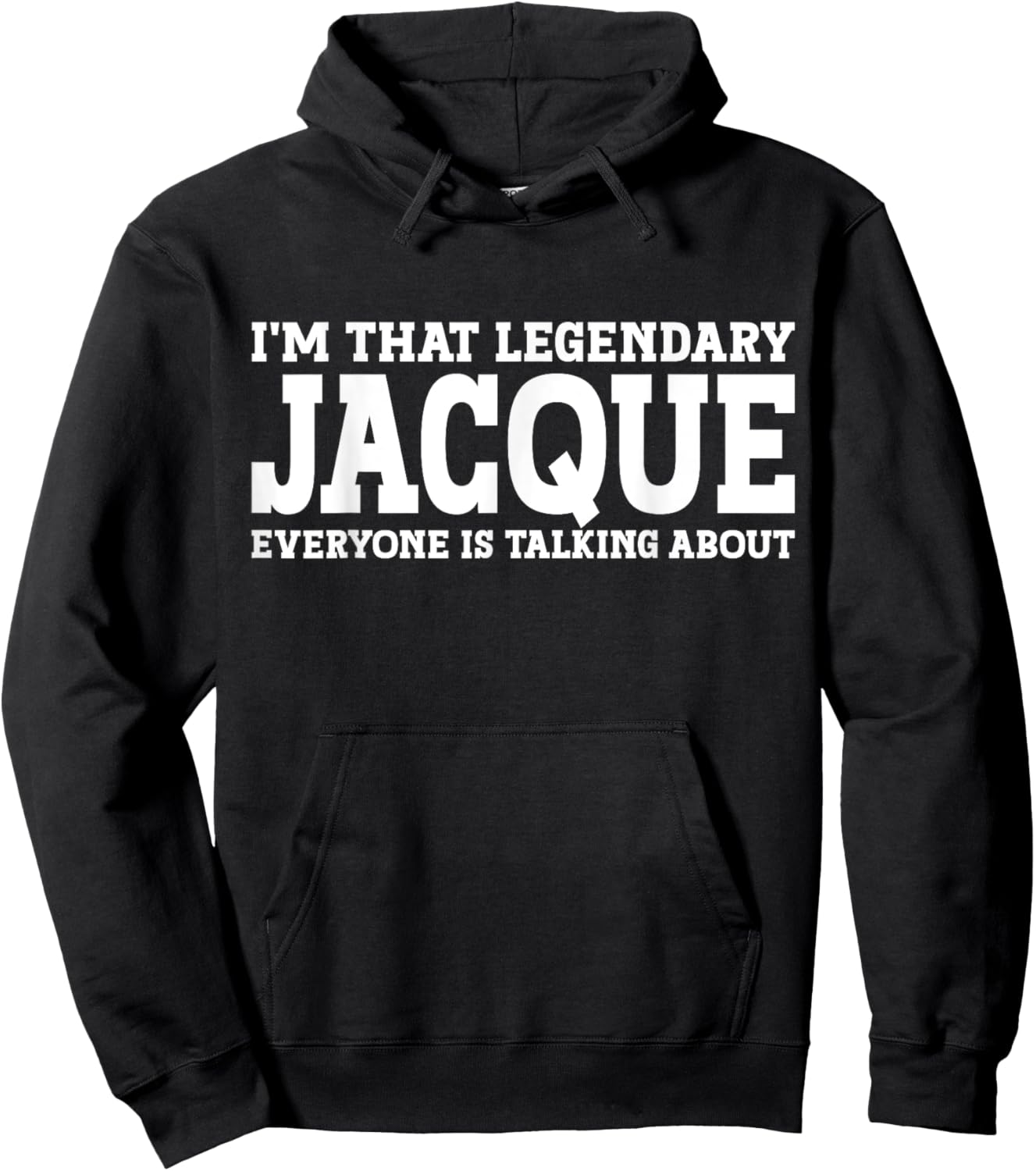 Jacque Personal Name First Name Funny Jacque Hoodie - Hoodie | Black