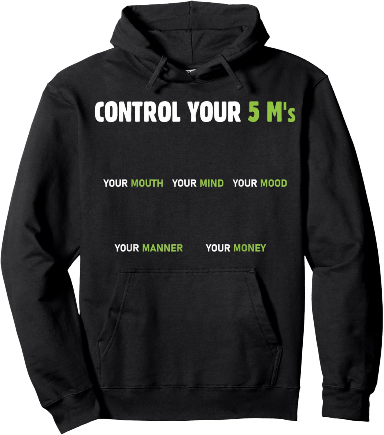 Control your 5 m's your mouth mind mood manner money Hoodie - Hoodie | Black