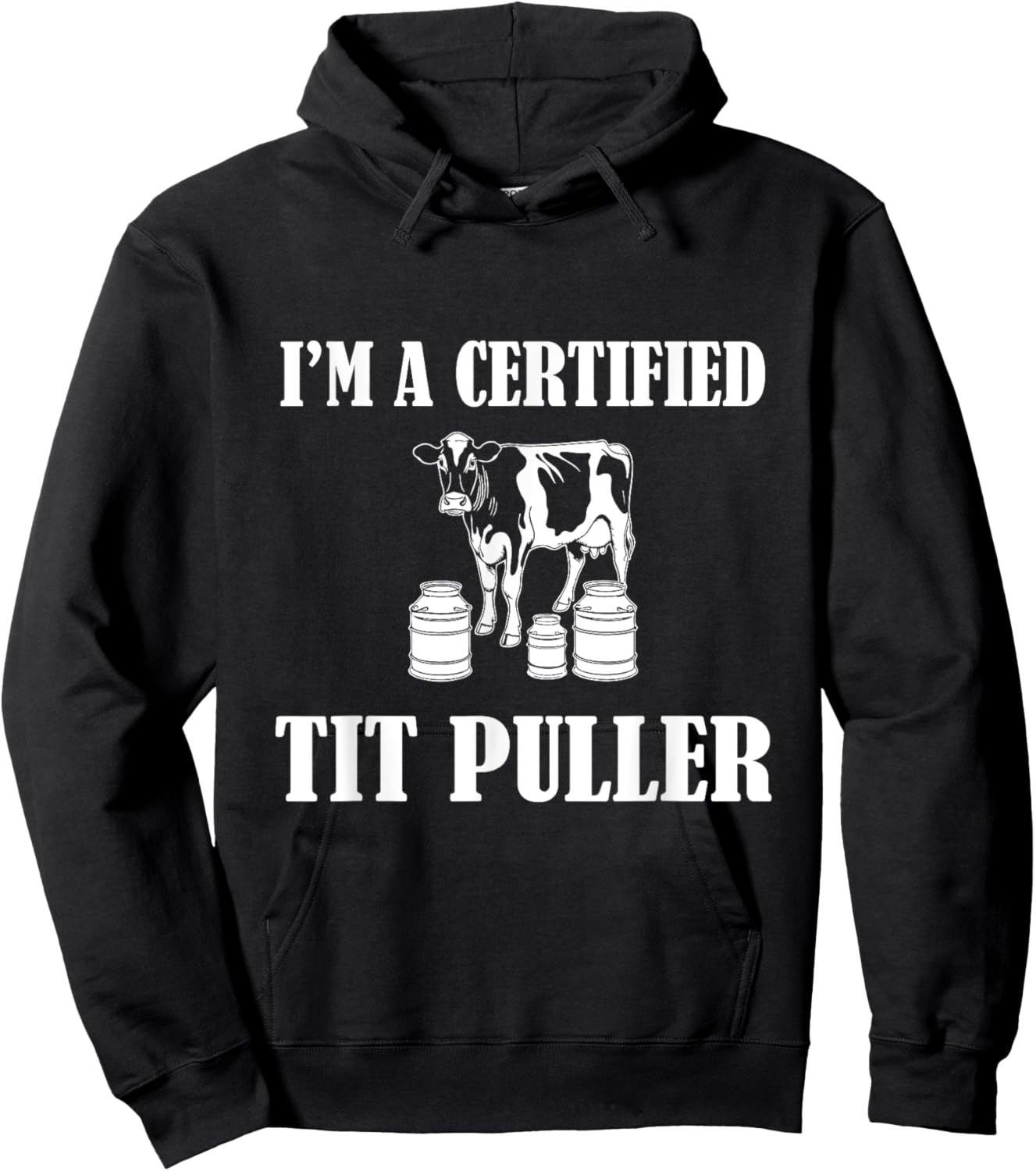 I'M A Certified TIT PULLER Funny Dairy Farm Farmer Hoodie - Hoodie | Black