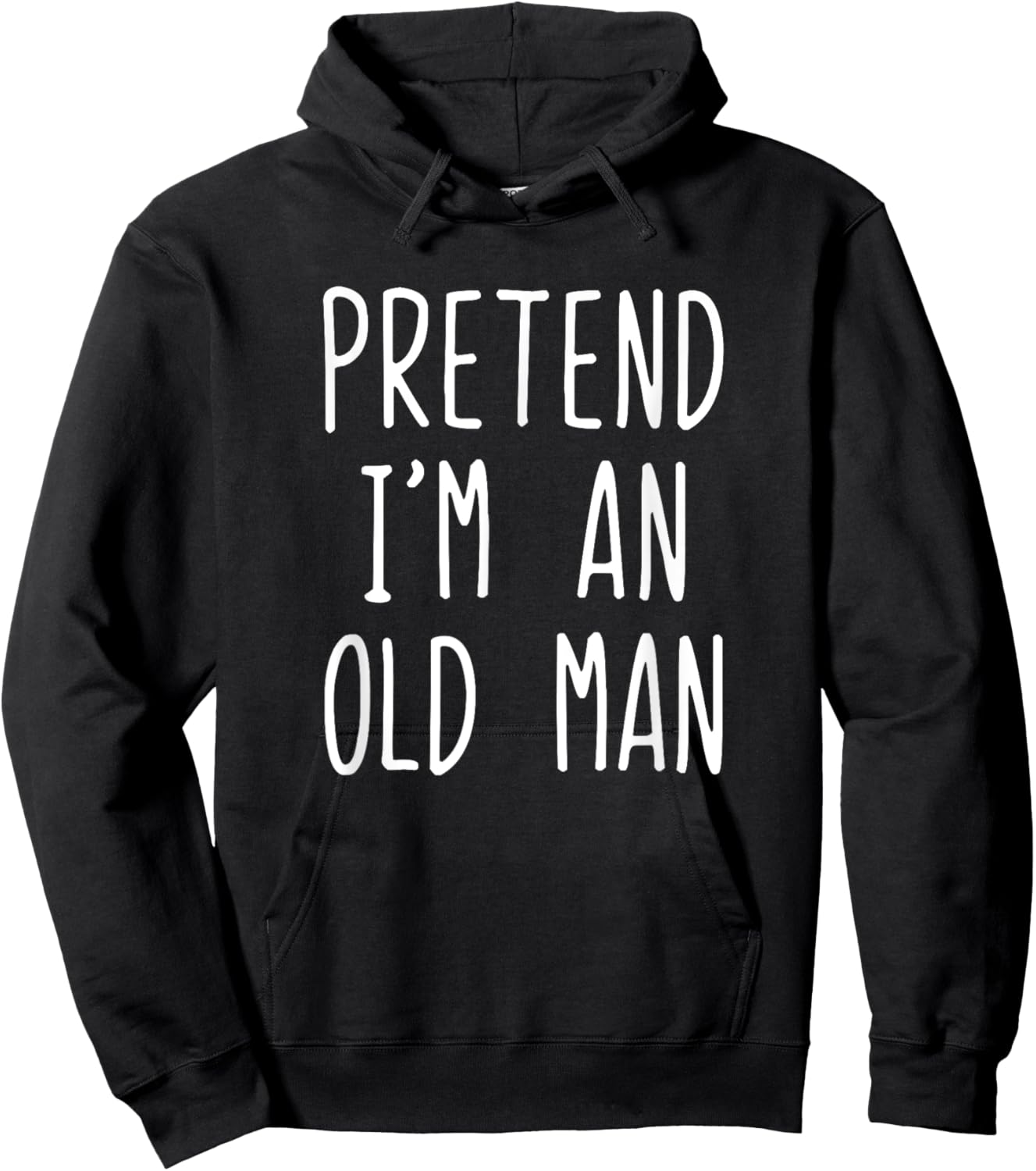 Pretend I'm An Old Man Costume Halloween Lazy Easy Hoodie - Hoodie | Black