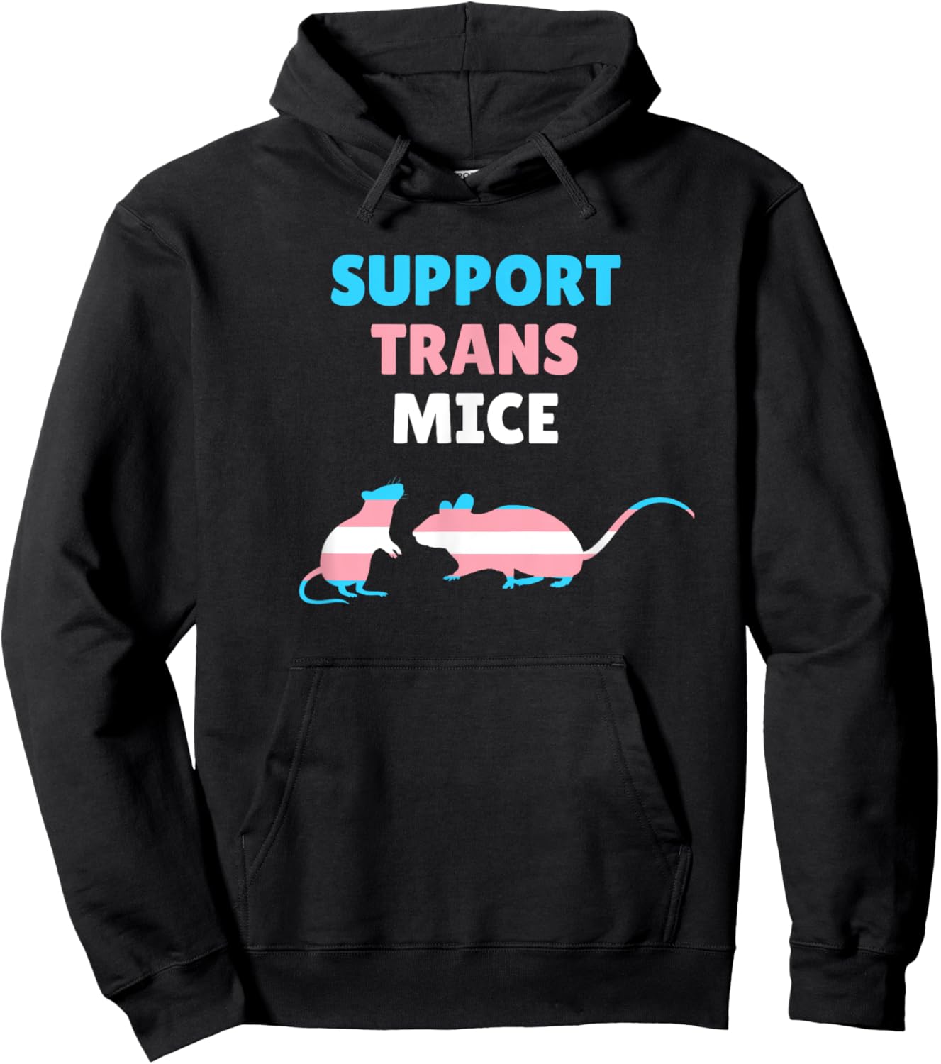 Support Transgender Mice - Transgenic Mice Funny Quote Hoodie - Hoodie | Black