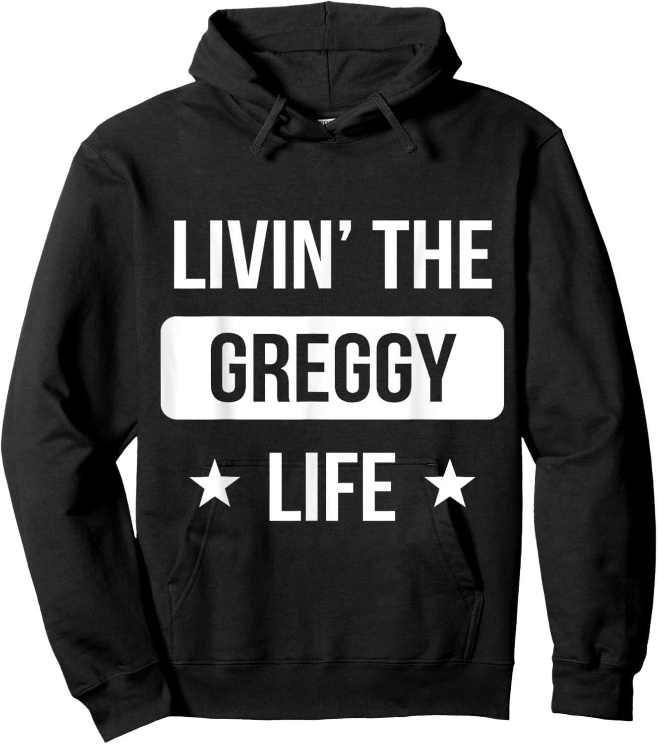 Livin' The Greggy Life Family Reunion Squad First Last Name Hoodie - Hoodie | Black