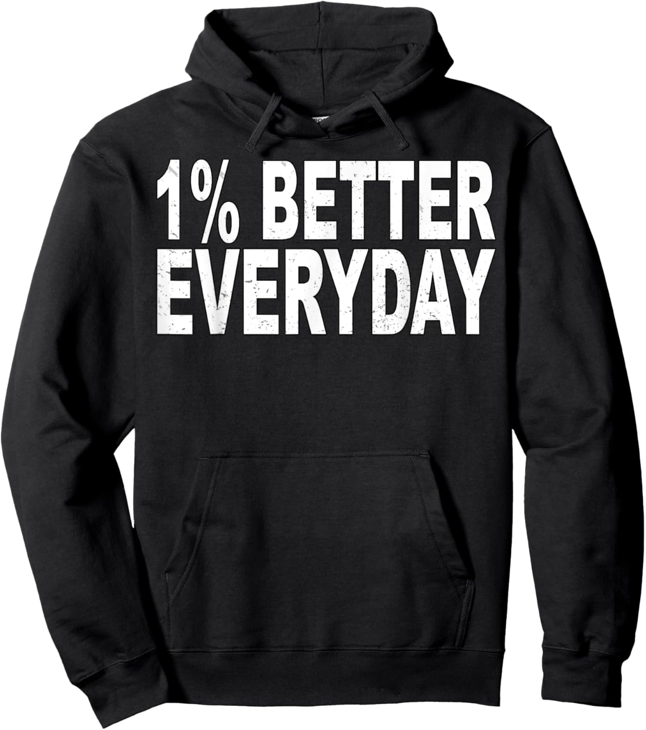 1% Better Every Day - Motivational Quote Hoodie - Hoodie | Black