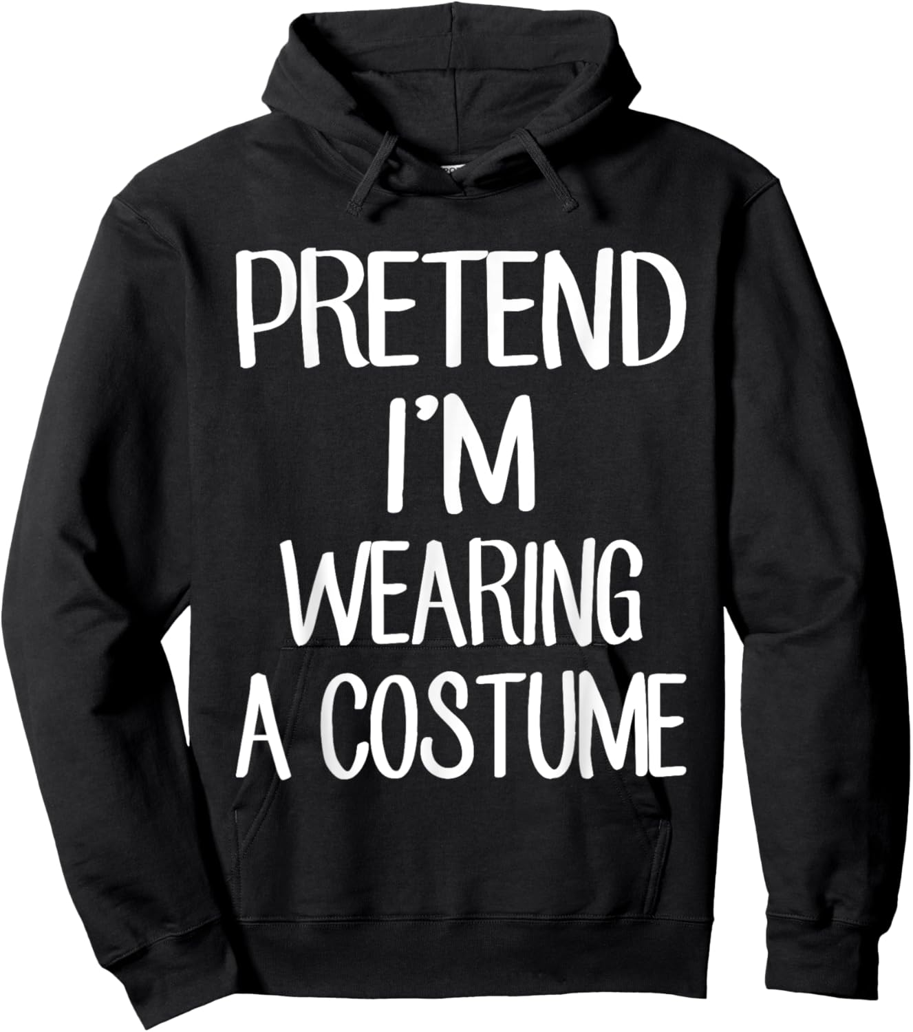 Pretend I'm Wearing A Costume Costume Family Lazy Halloween Hoodie - Hoodie | Black