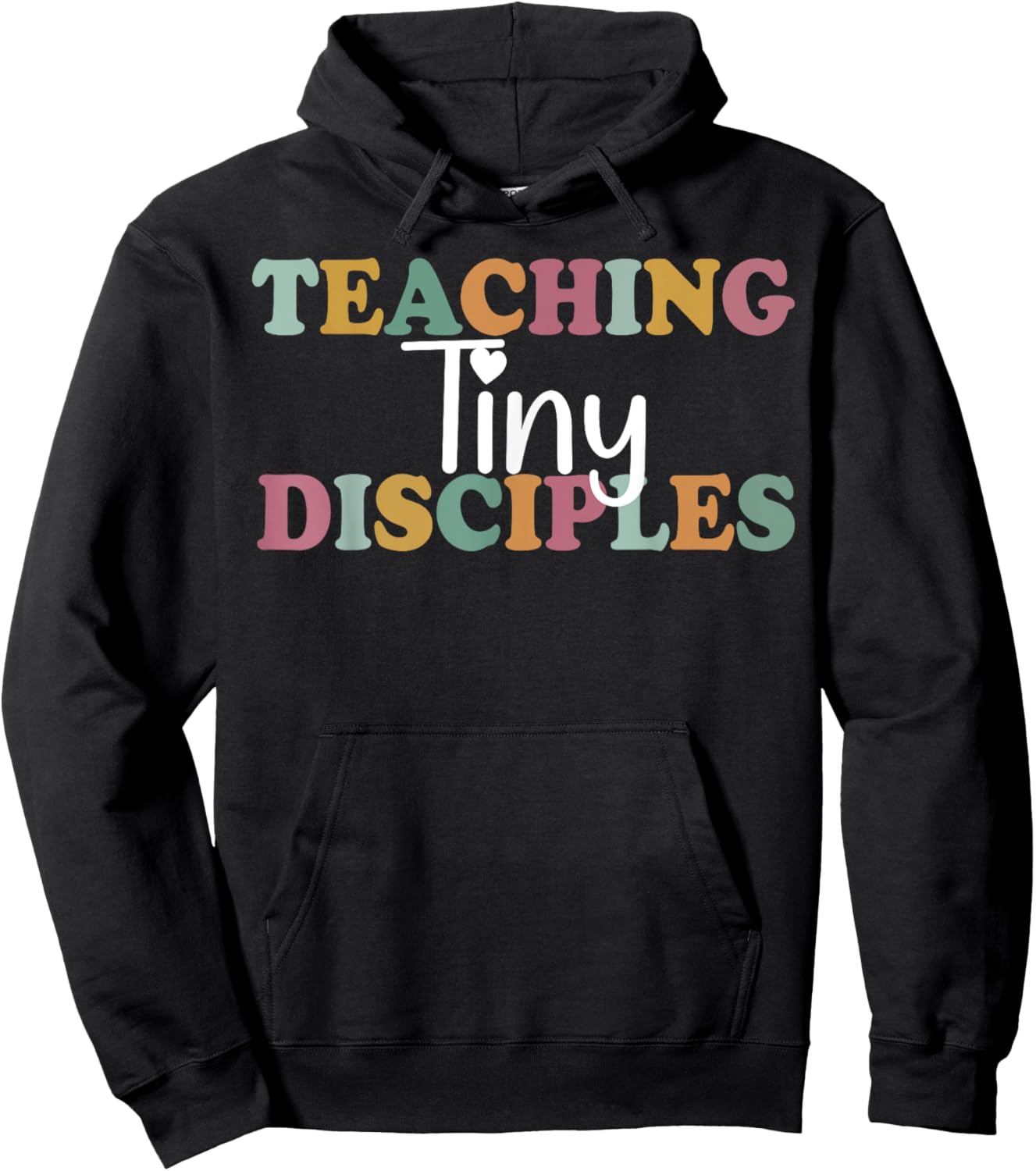 Teaching Tiny Disciples Christian Homeschool Teacher Mama Men Women Hoodie - Hoodie | Black