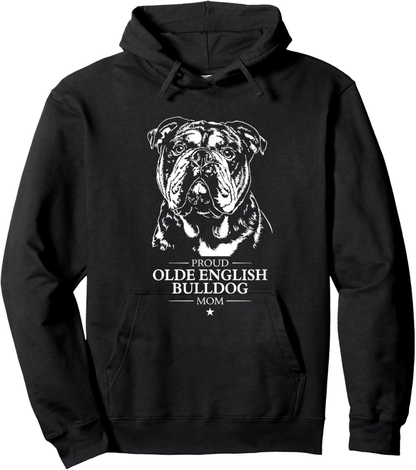 Proud Olde English Bulldog mom dog Olde English Bulldog dog Men Women Hoodie - Hoodie | Black