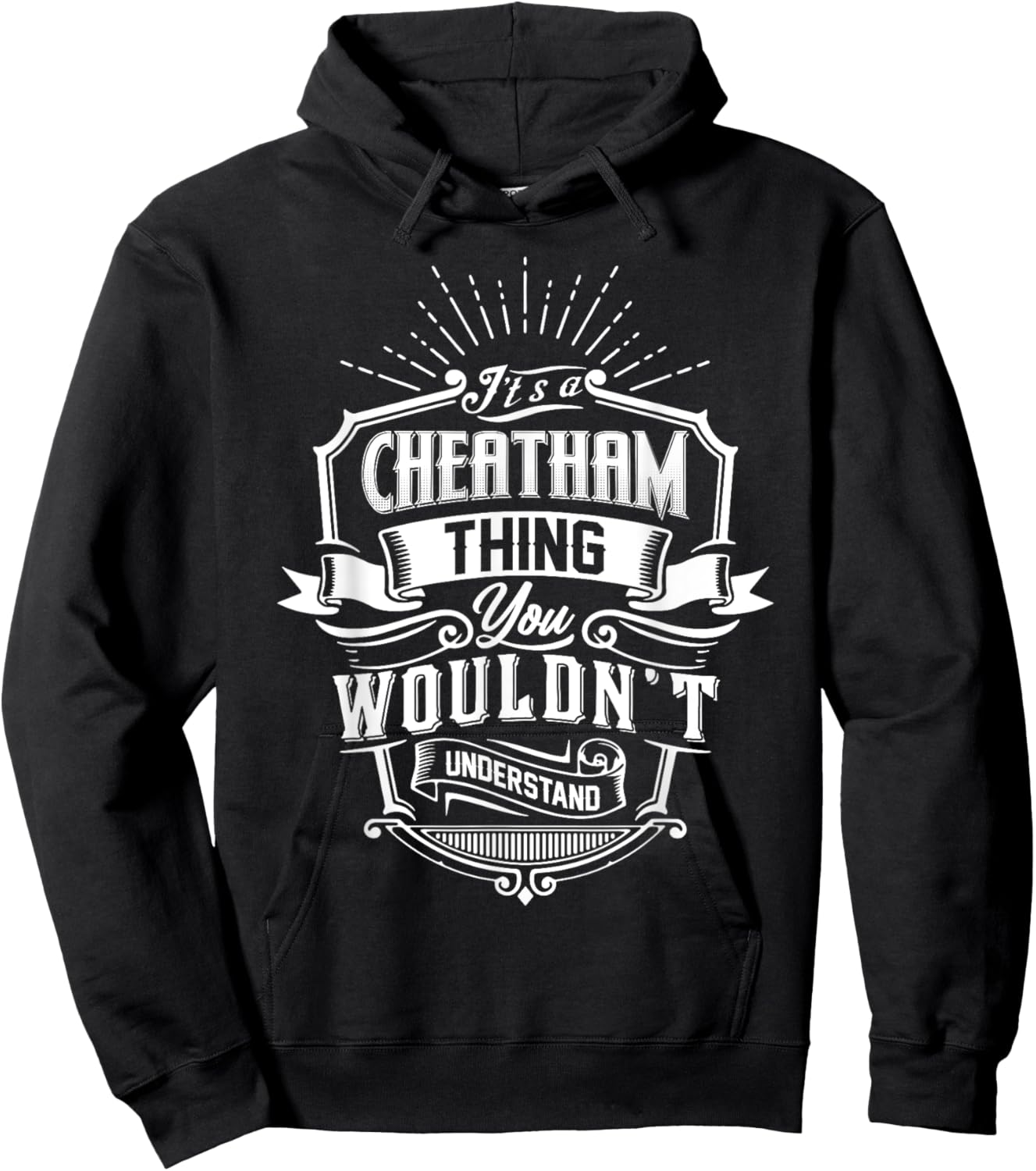 It's A CHEATHAM Thing You Wouldn't Understand Name Vintage Hoodie - Hoodie | Black