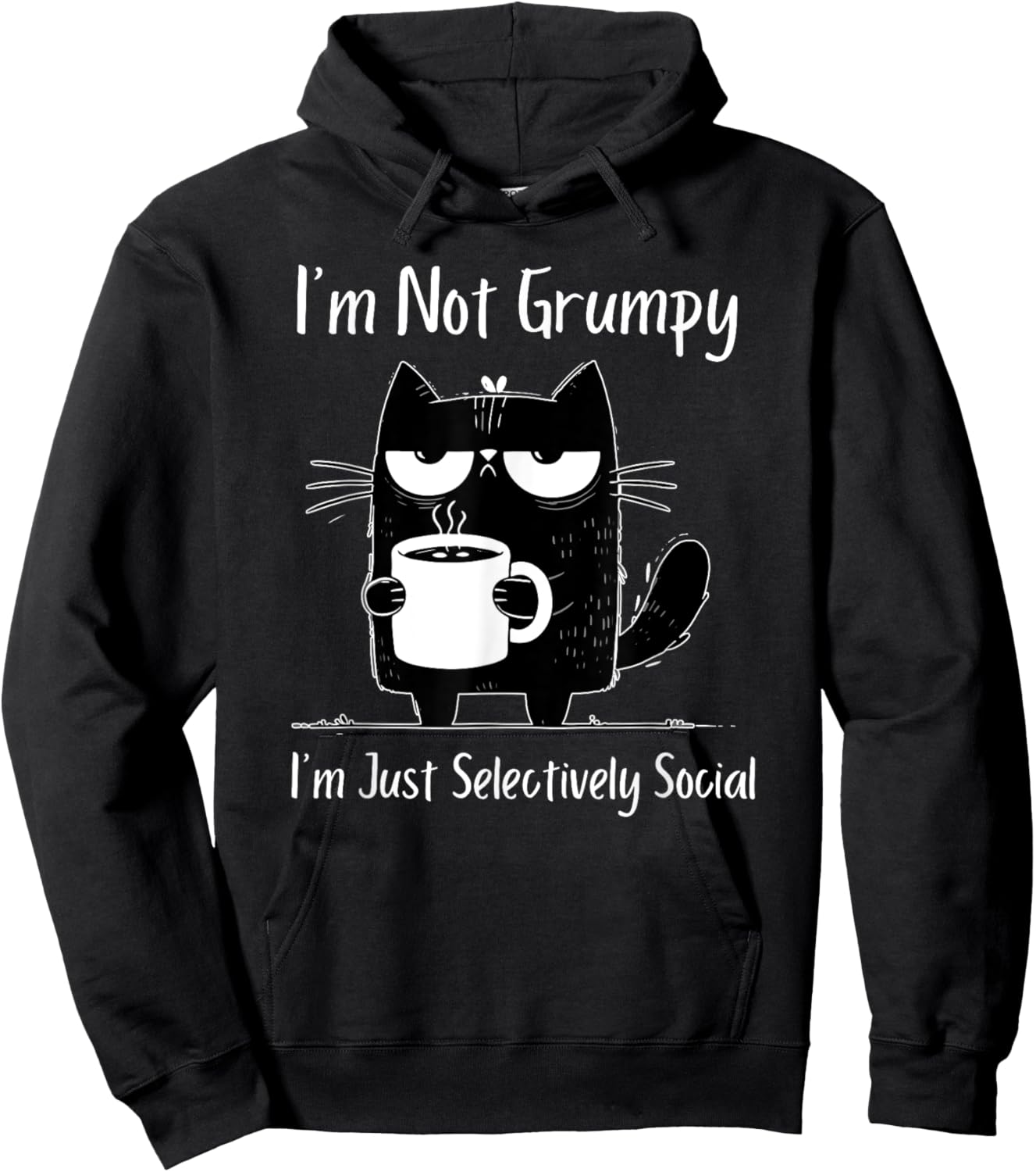 I'm Not Grumpy I'm Just Selectively Social Hoodie - Hoodie | Black