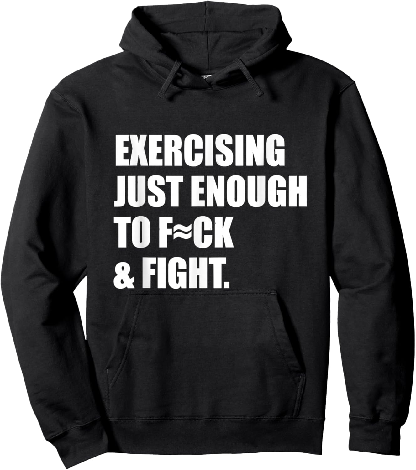 Exercising Just-Enough to FCK & Fight Sarcastic Fitness Gym Hoodie - Hoodie | Black