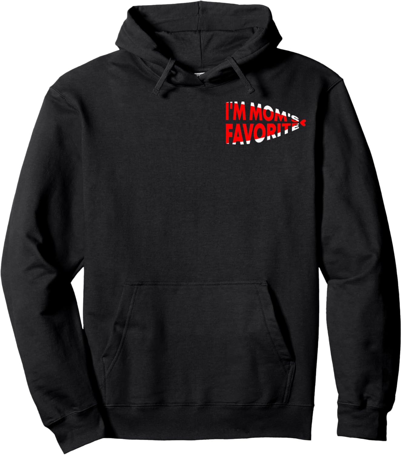 I'm Moms Favorite Hoodie - Hoodie | Black