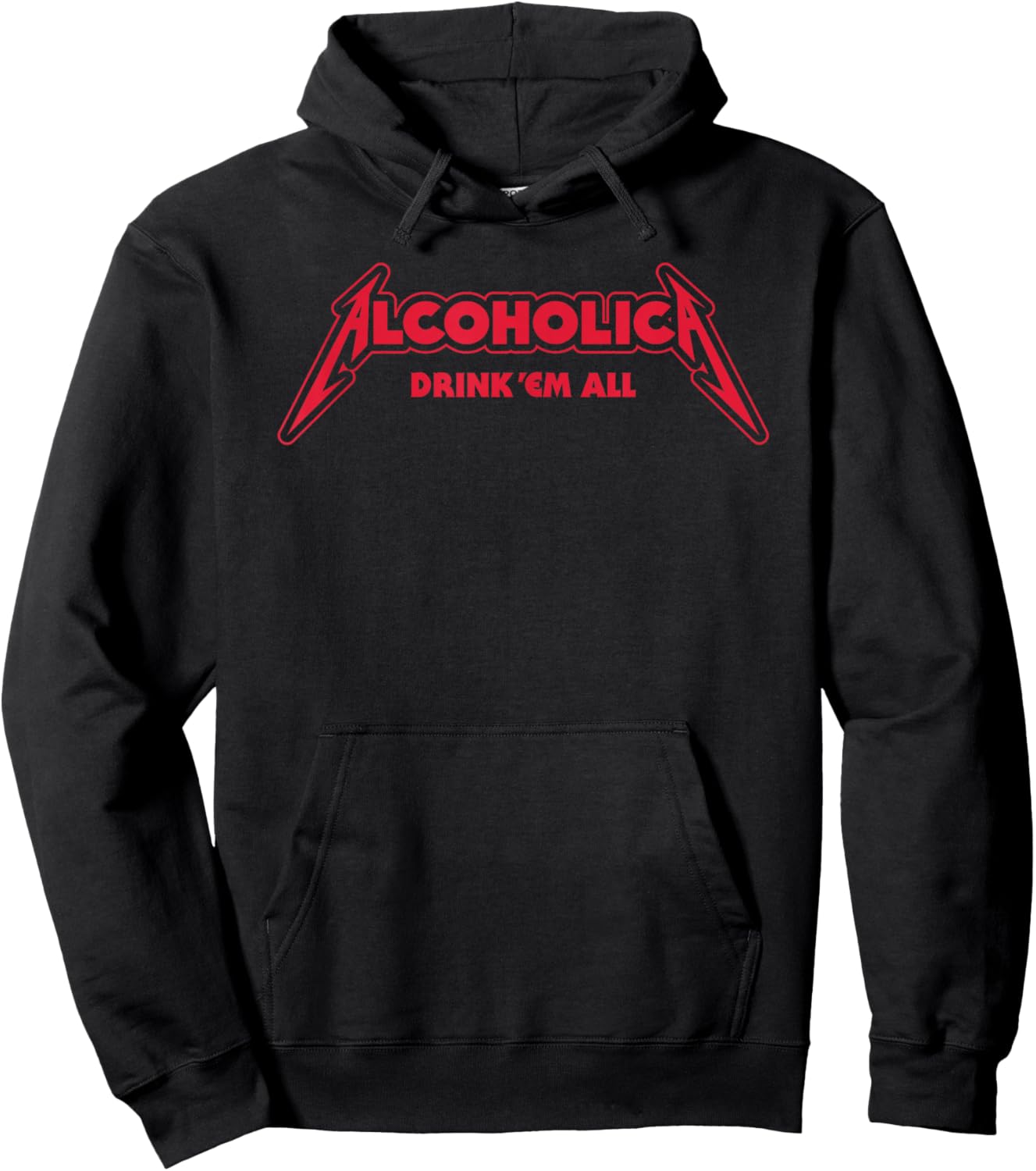 Alcoholica drink em all flat satirical metalhead party booze Hoodie - Hoodie | Black