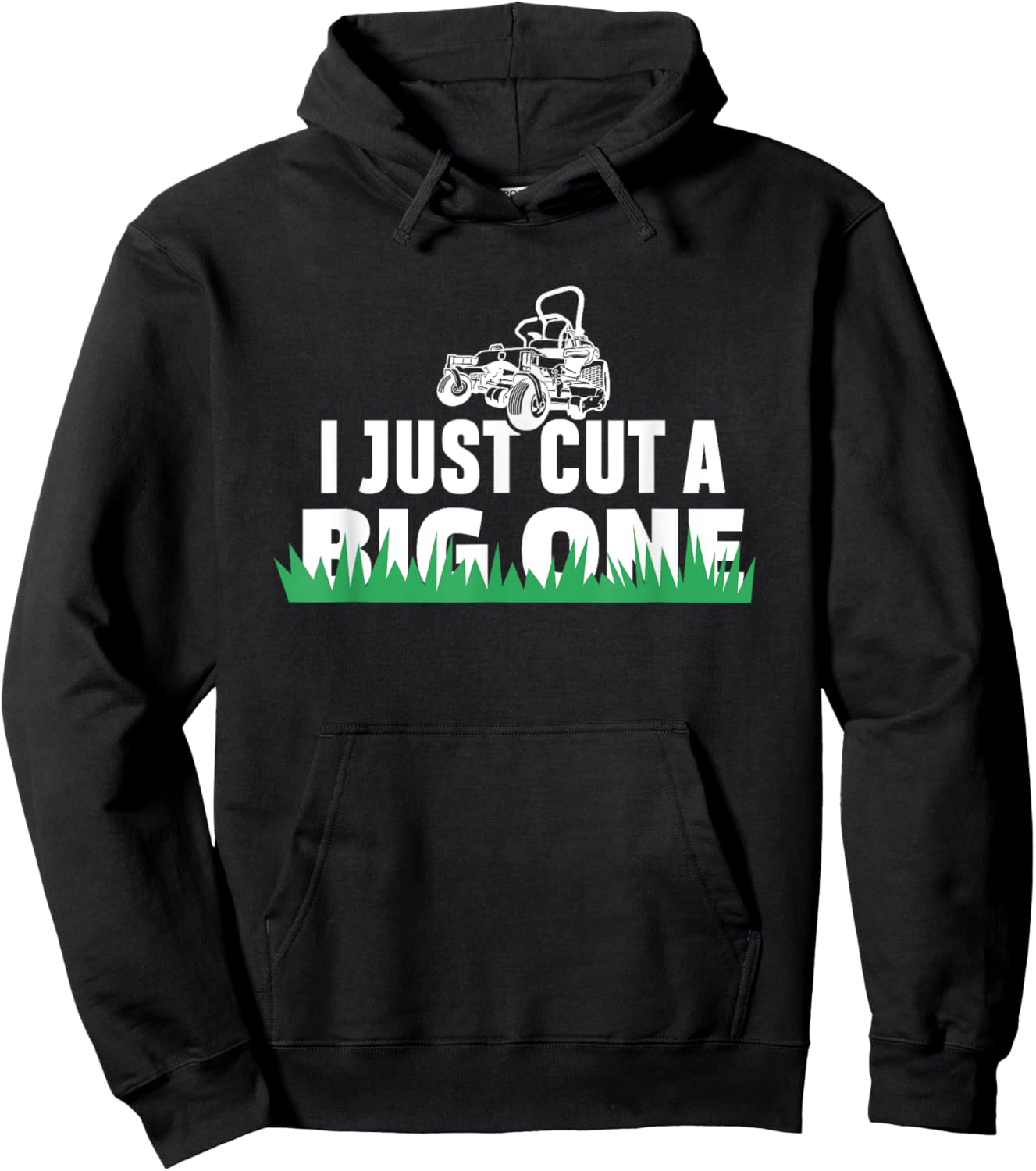 Funny I Just Cut A Big One Grass Cutting Lawn Care weeding Hoodie - Hoodie | Black