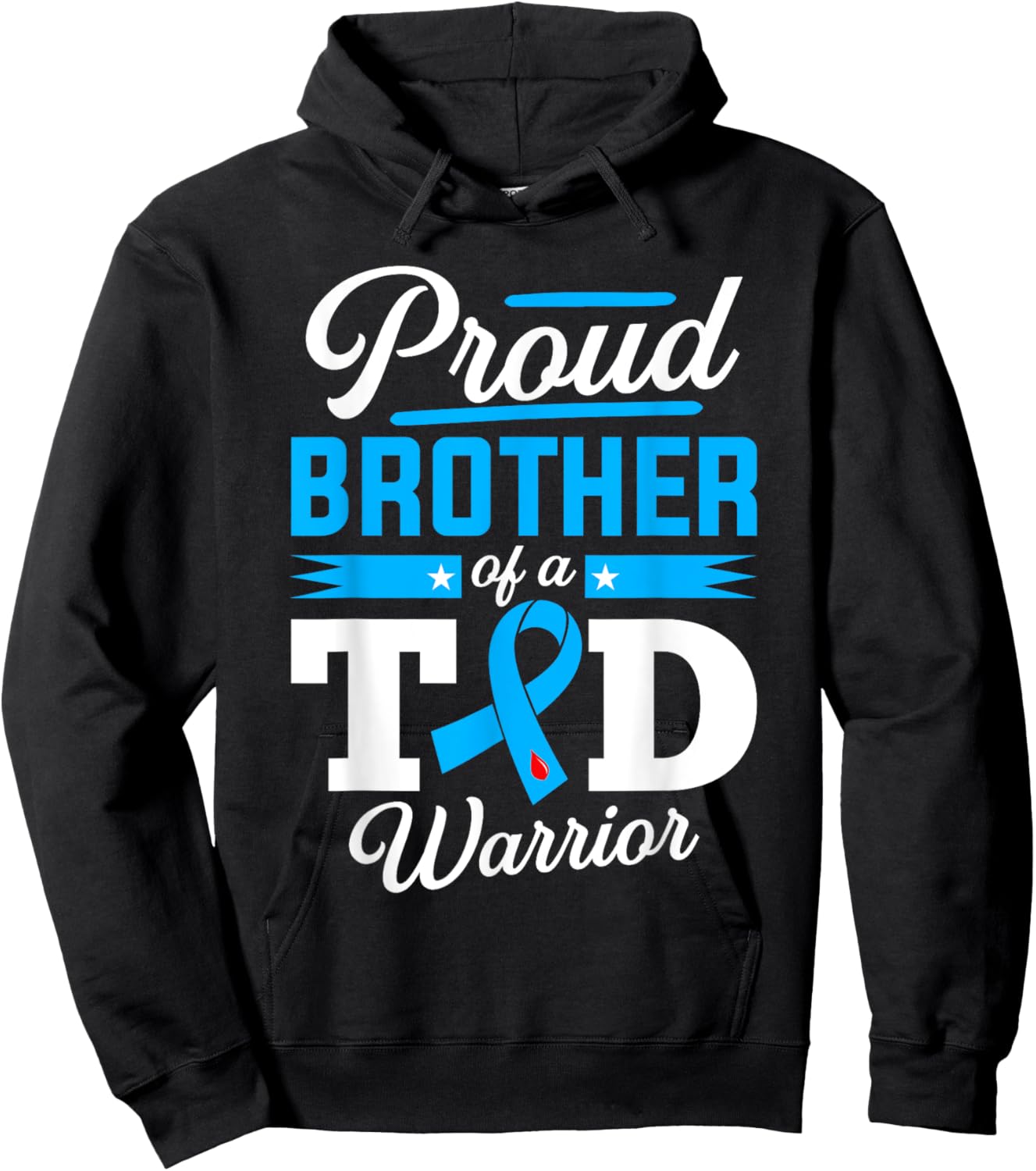 Proud Brother Of A T1D Warrior Diabetes Awareness Type 1 Hoodie - Hoodie | Black