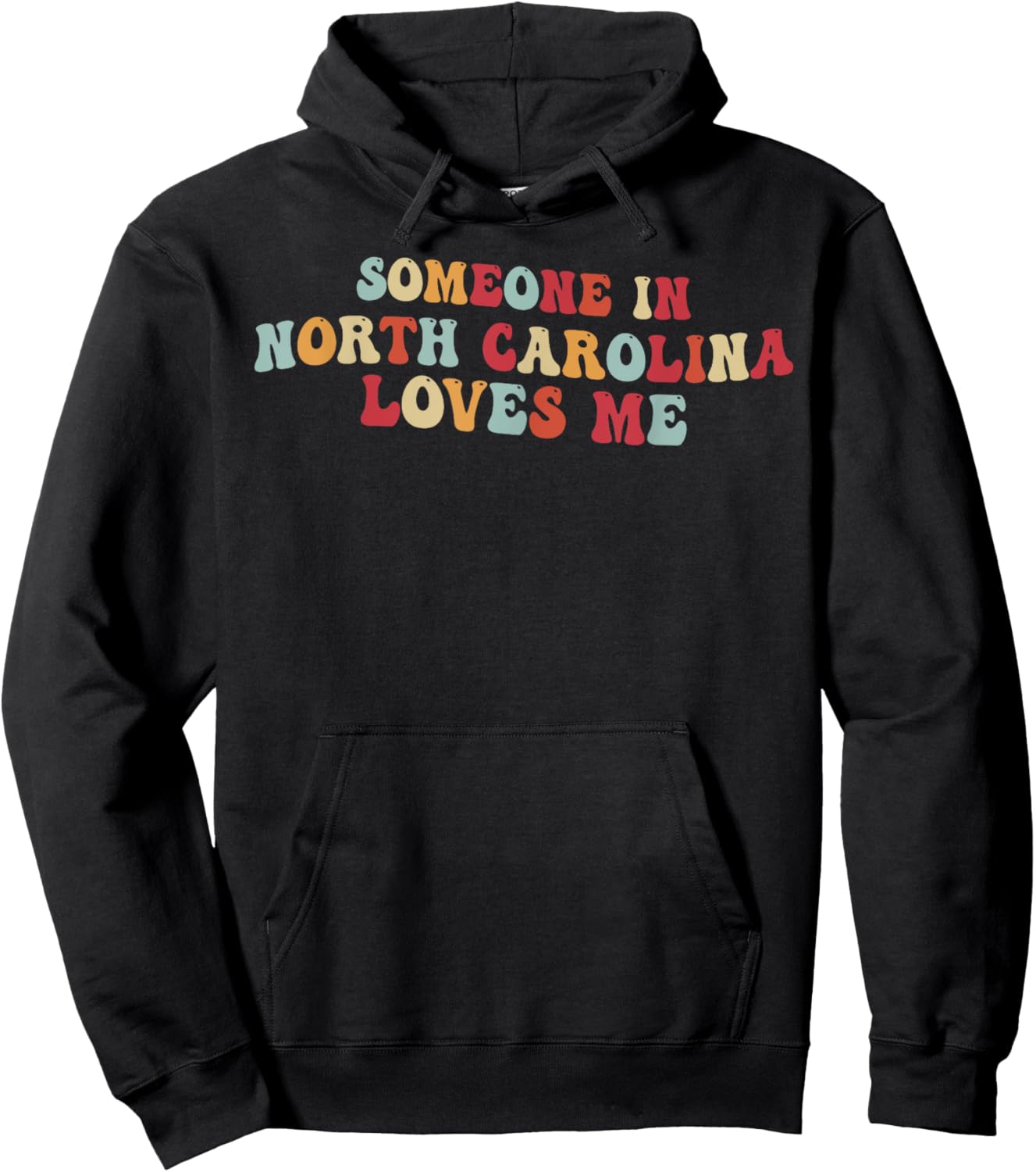 Someone In North Carolina Loves Me Hoodie - Hoodie | Black