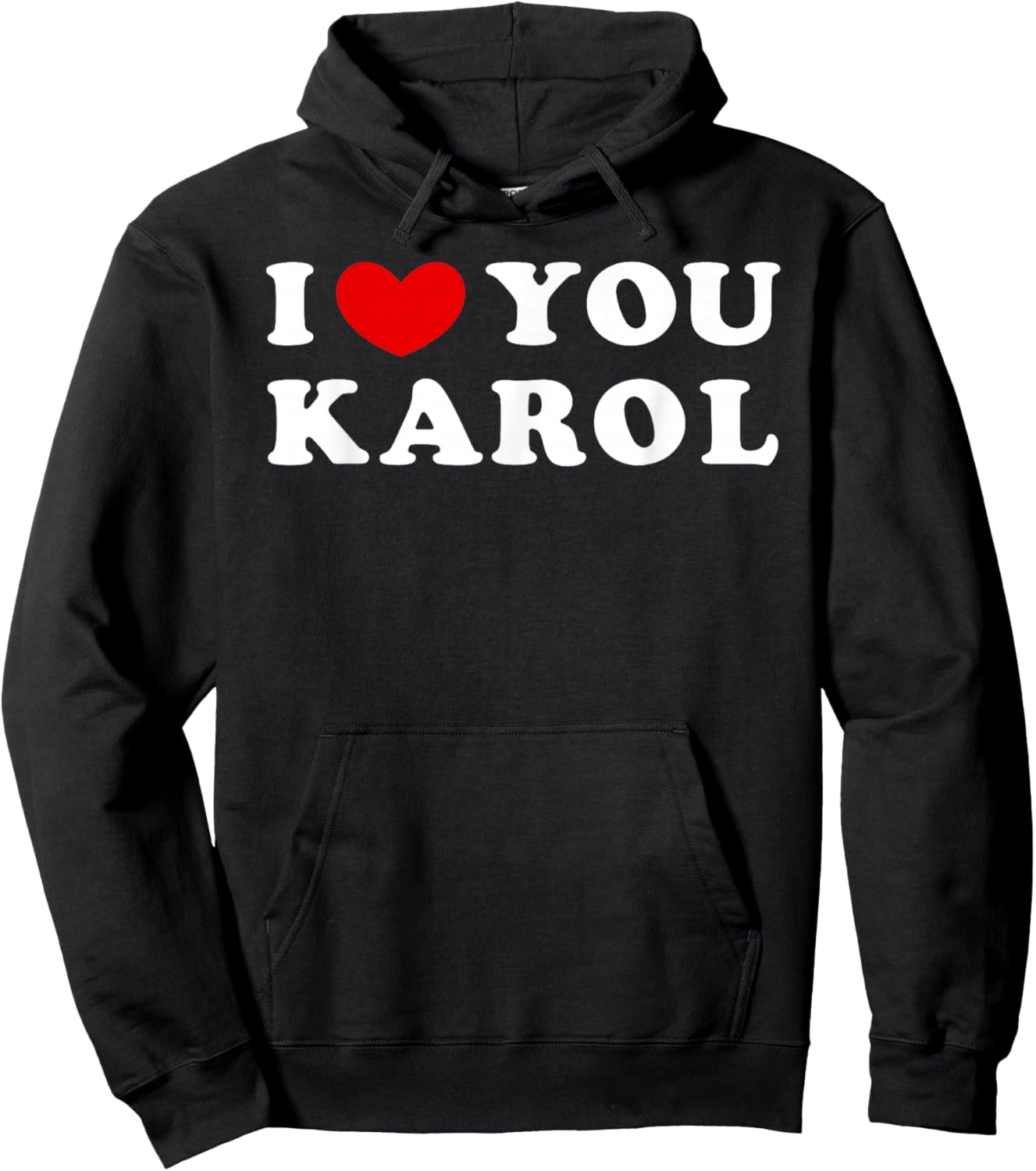 I Love You Karol, I Heart Karol Hoodie - Hoodie | Black