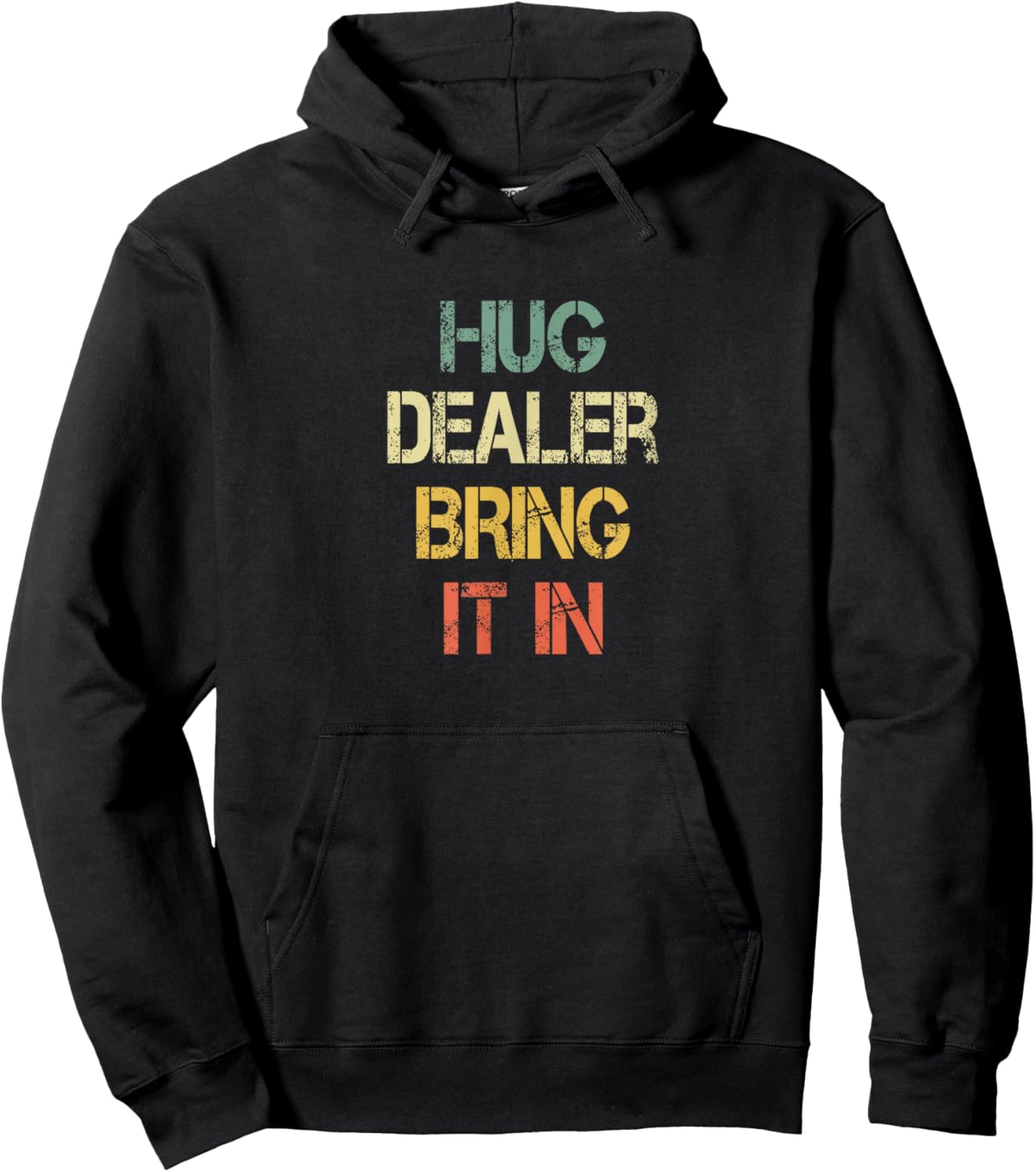 Funny Positive Human Hug Dealer Bring It In Love Hugging Hoodie - Hoodie | Black