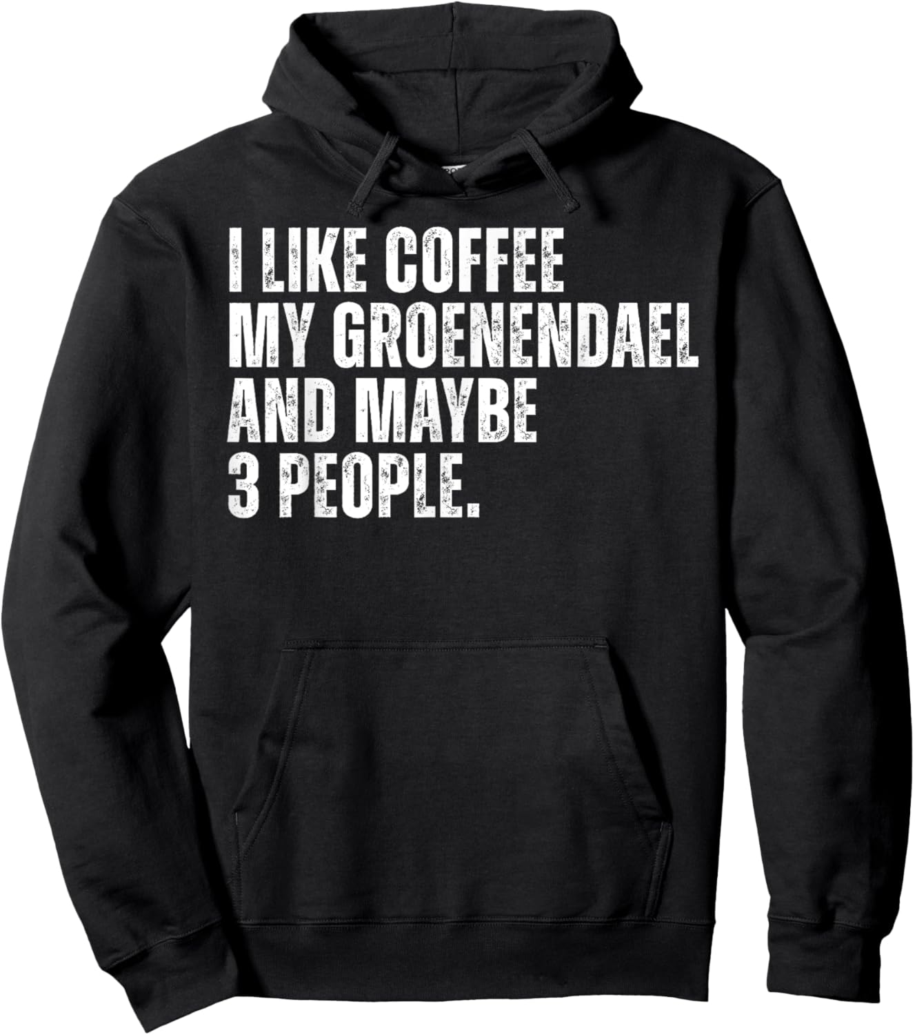 Groenendael Dog Owner Coffee Lover Funny Quote Men Women Hoodie - Hoodie | Black