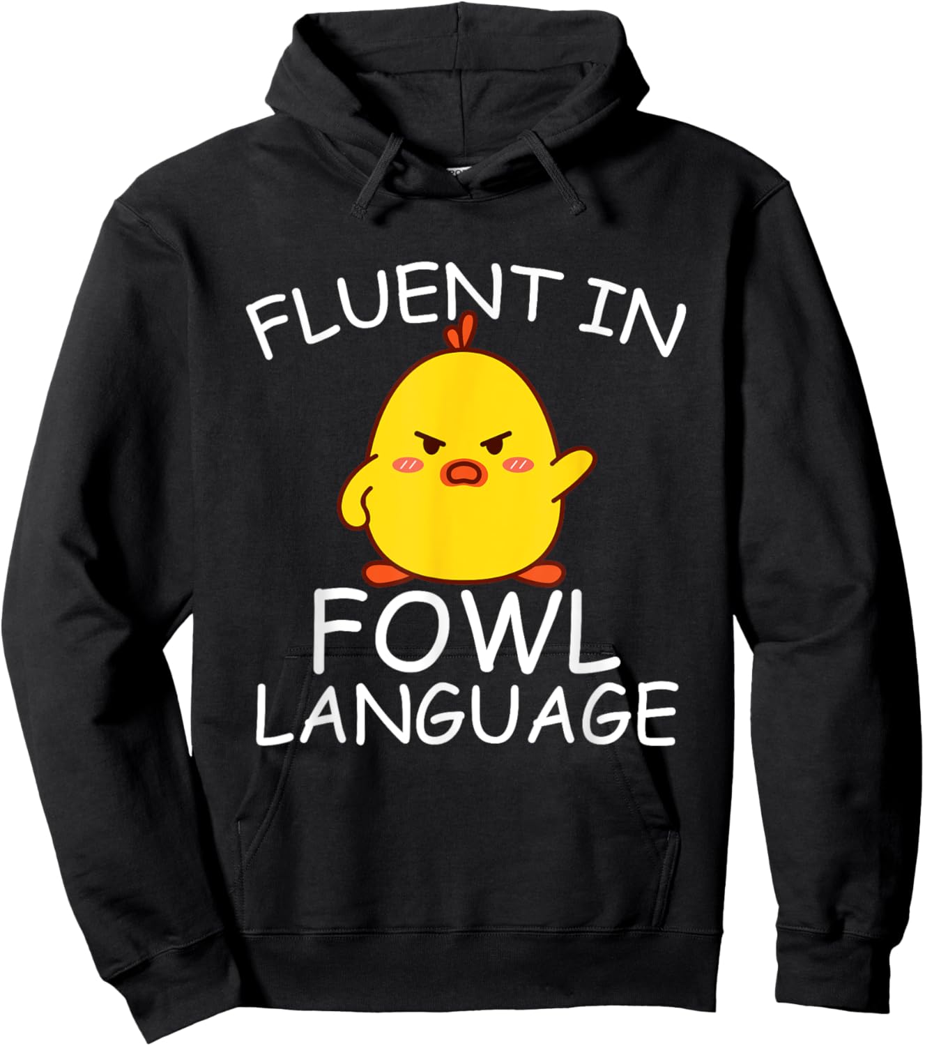 Fluent In Fowl Language Funny Chick Hoodie - Hoodie | Black