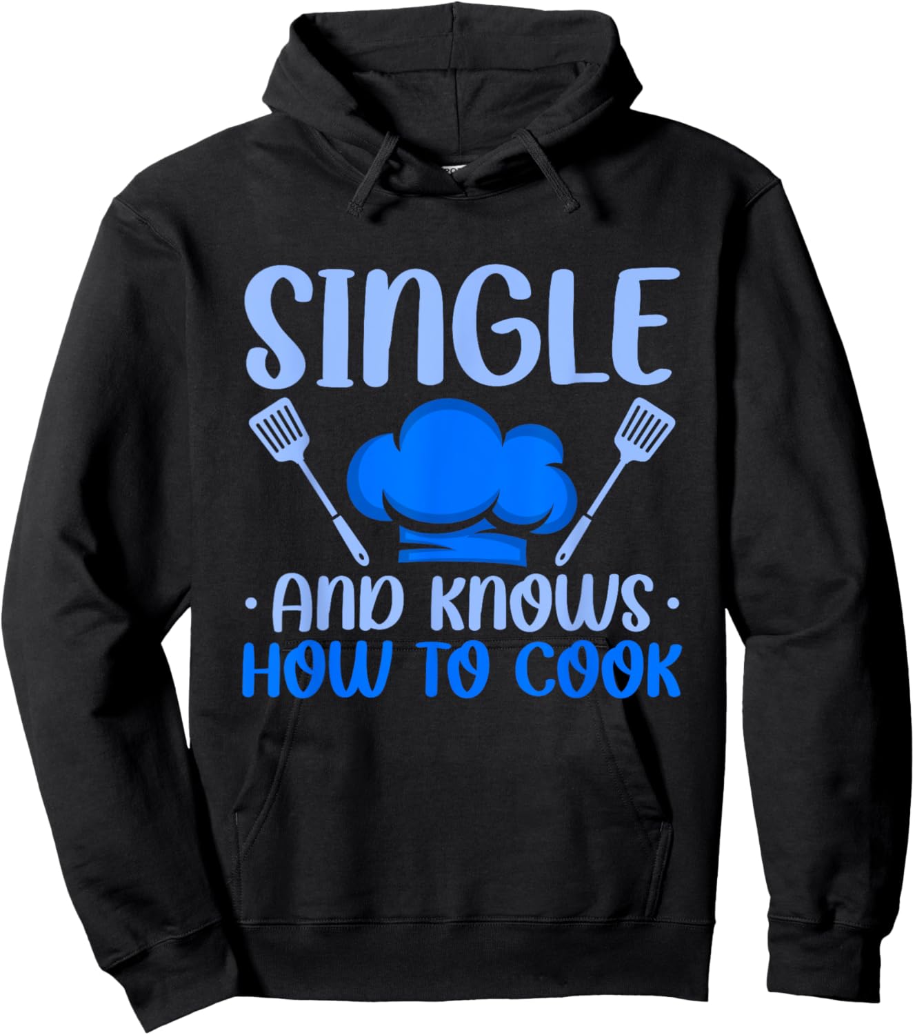 Relationships Status Single And Knows How To Cook Hoodie - Hoodie | Black