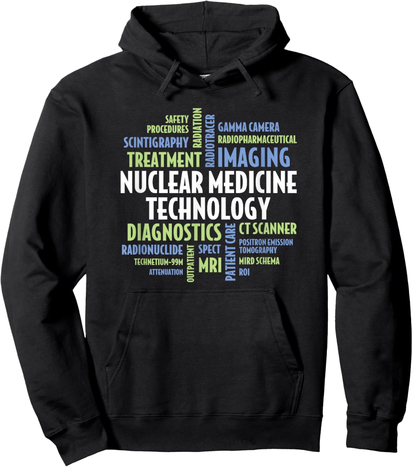 Nuclear Medicine Technology Quotes for Nuclear Medicine Tech Hoodie - Hoodie | Black