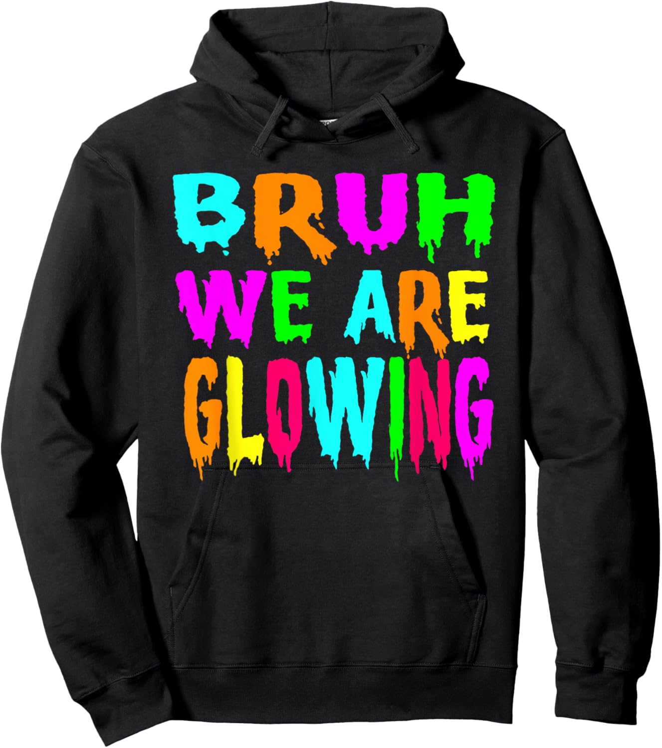 Bruh We Are Glowing In My Glowing Era Group Team Tie Dye Hoodie - Hoodie | Black