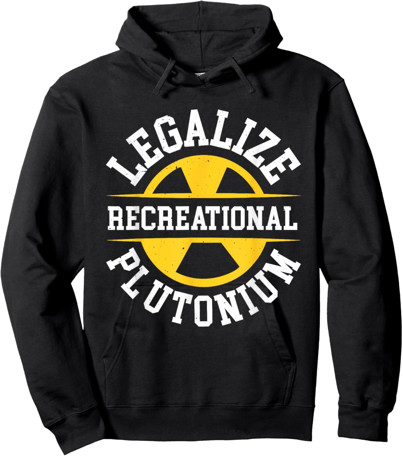 Legalize Recreational Plutonium Hoodie - Hoodie | Black