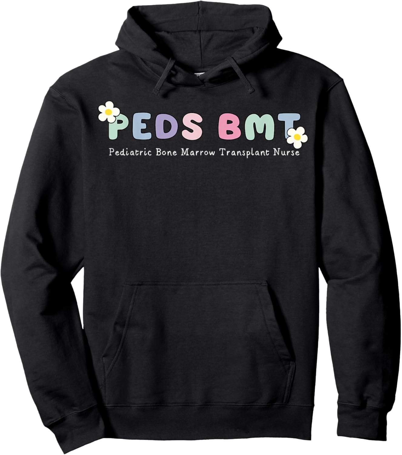 Peds BMT Pediatric Bone Marrow Transplant Nurse RN Nursing Hoodie - Hoodie | Black
