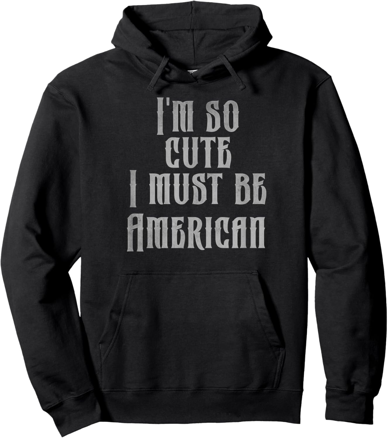 I'm so cute I must be American Hoodie - Hoodie | Black
