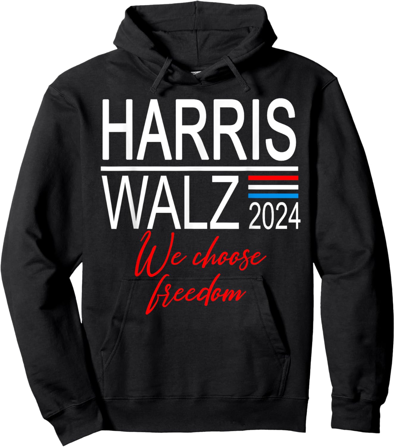 Kamala Harris 2024 Harris Walz We choose freedom Hoodie - Hoodie | Black