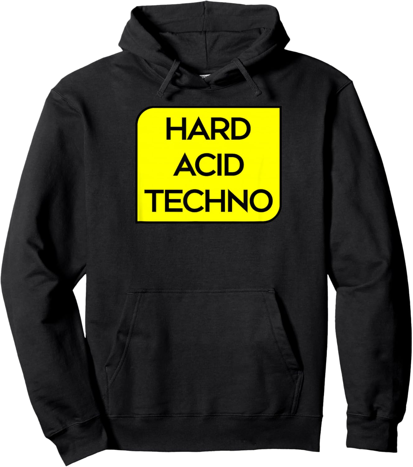 Hard Acid Techno - Hardcore Rave Tekno Hoodie - Hoodie | Black