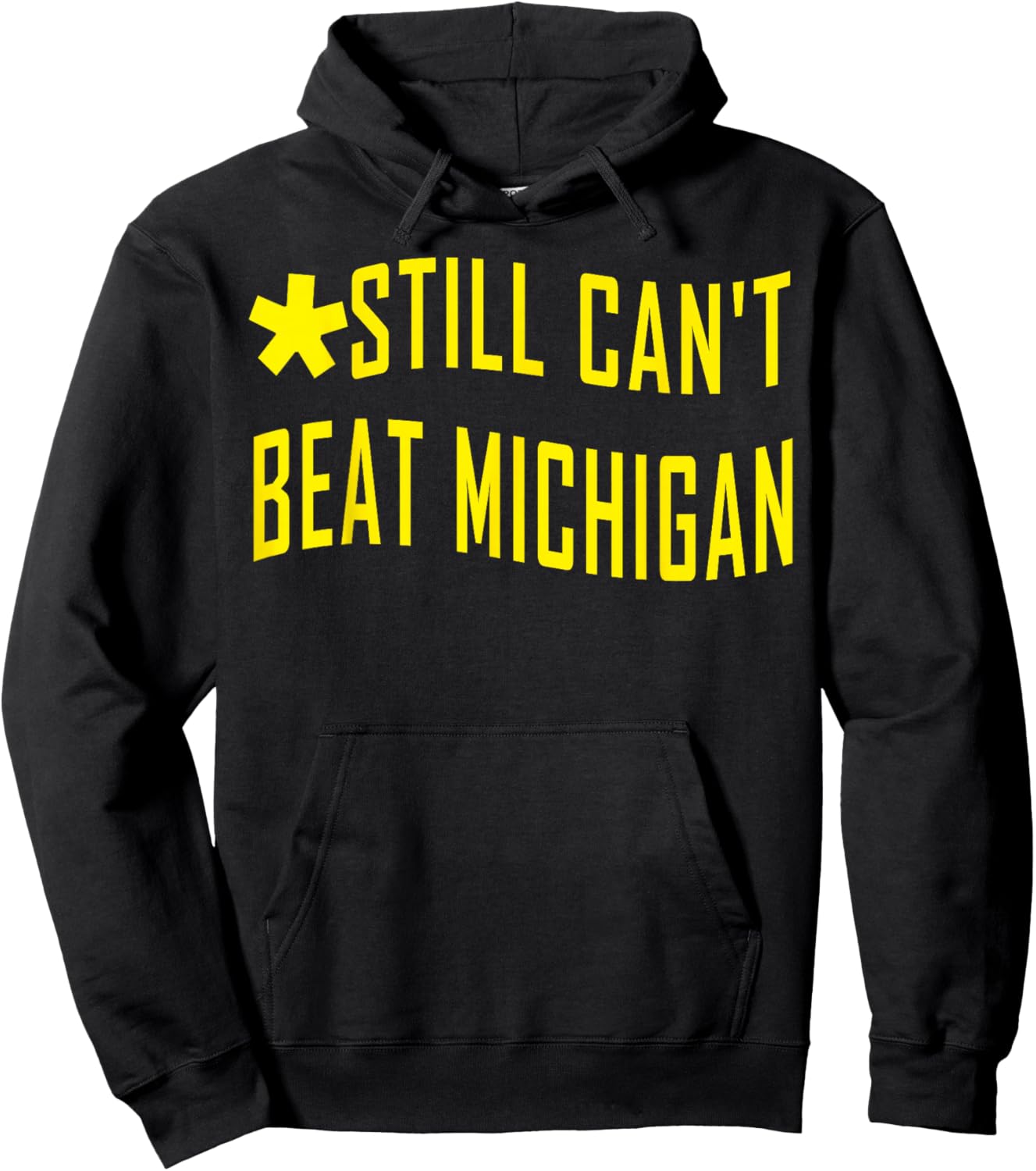 Still Can't Beat Michigan Hoodie - Hoodie | Black
