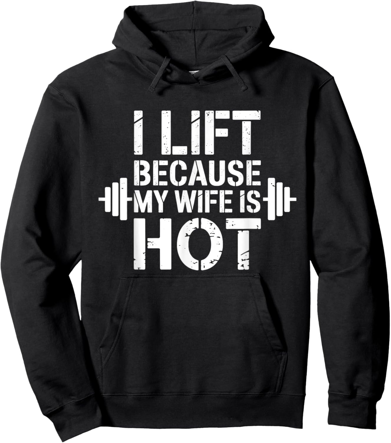 I Lift Because My Wife Is Hot Funny Gym Lover Fitness Hoodie - Hoodie | Black