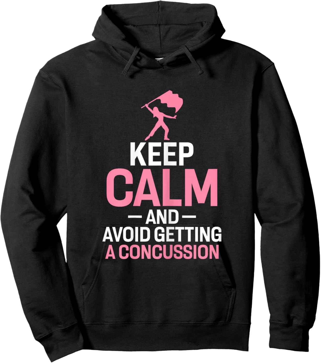 Keep Calm and Avoid Getting A Concussion Funny Colorguard Hoodie - Hoodie | Black