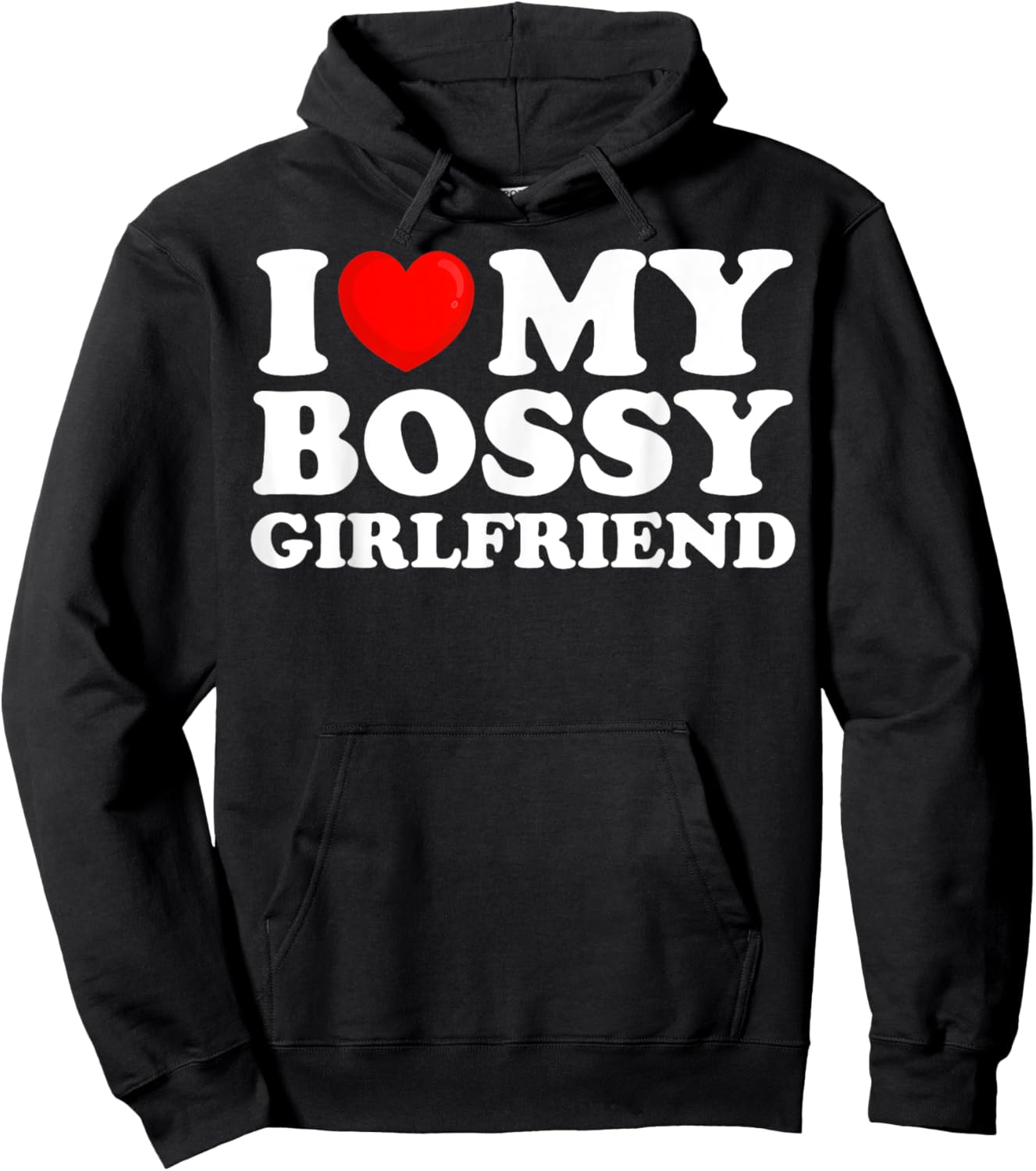 I Love My Bossy Girlfriend I Heart My Hot Girlfriend Hoodie - Hoodie | Black