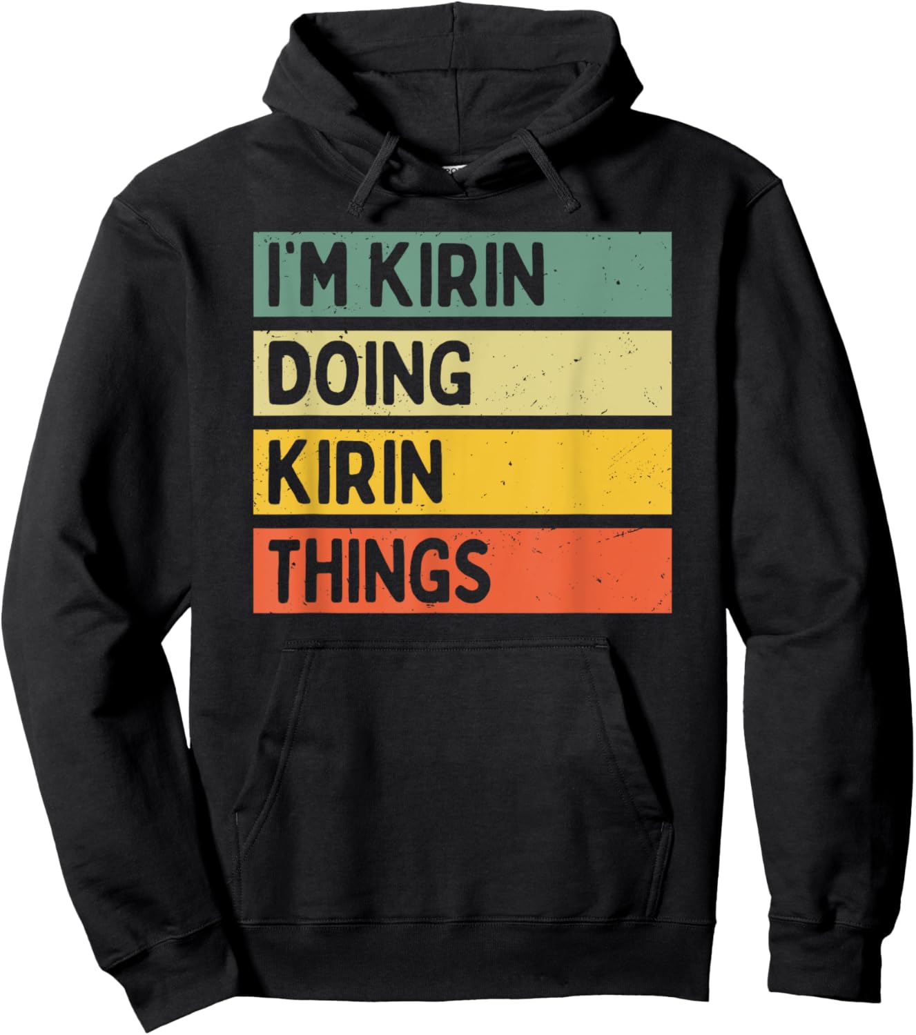 I'm Kirin Doing Kirin Things Funny Personalized Quote Hoodie - Hoodie | Black