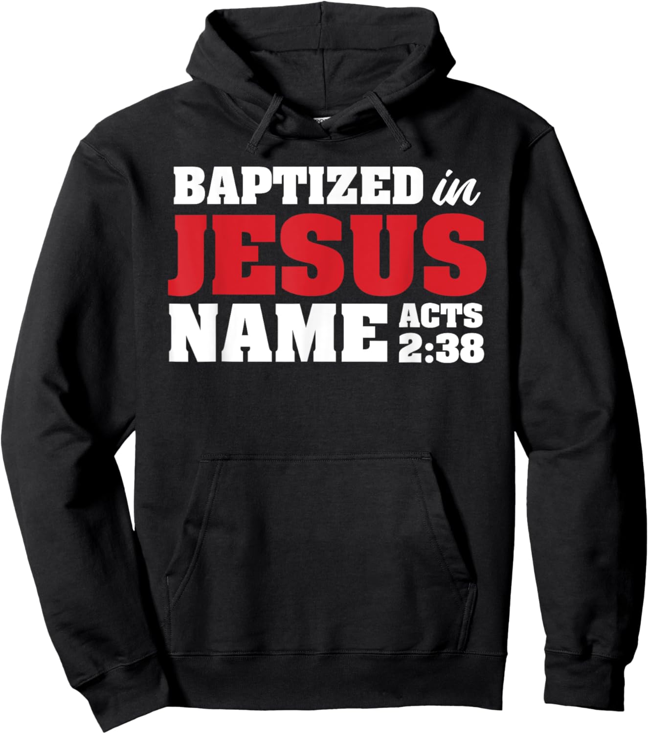 Baptized In Jesus Name Acts 2:38 Christian Bible Verse Hoodie - Hoodie | Black
