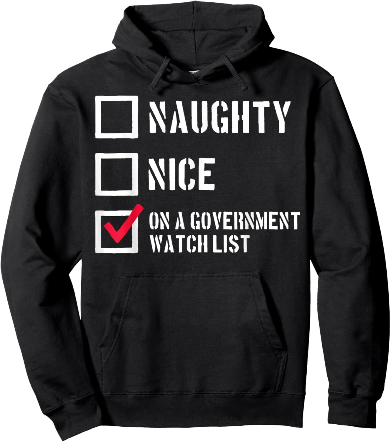 Naughty Nice On a Government Watch List Hoodie - Hoodie | Black