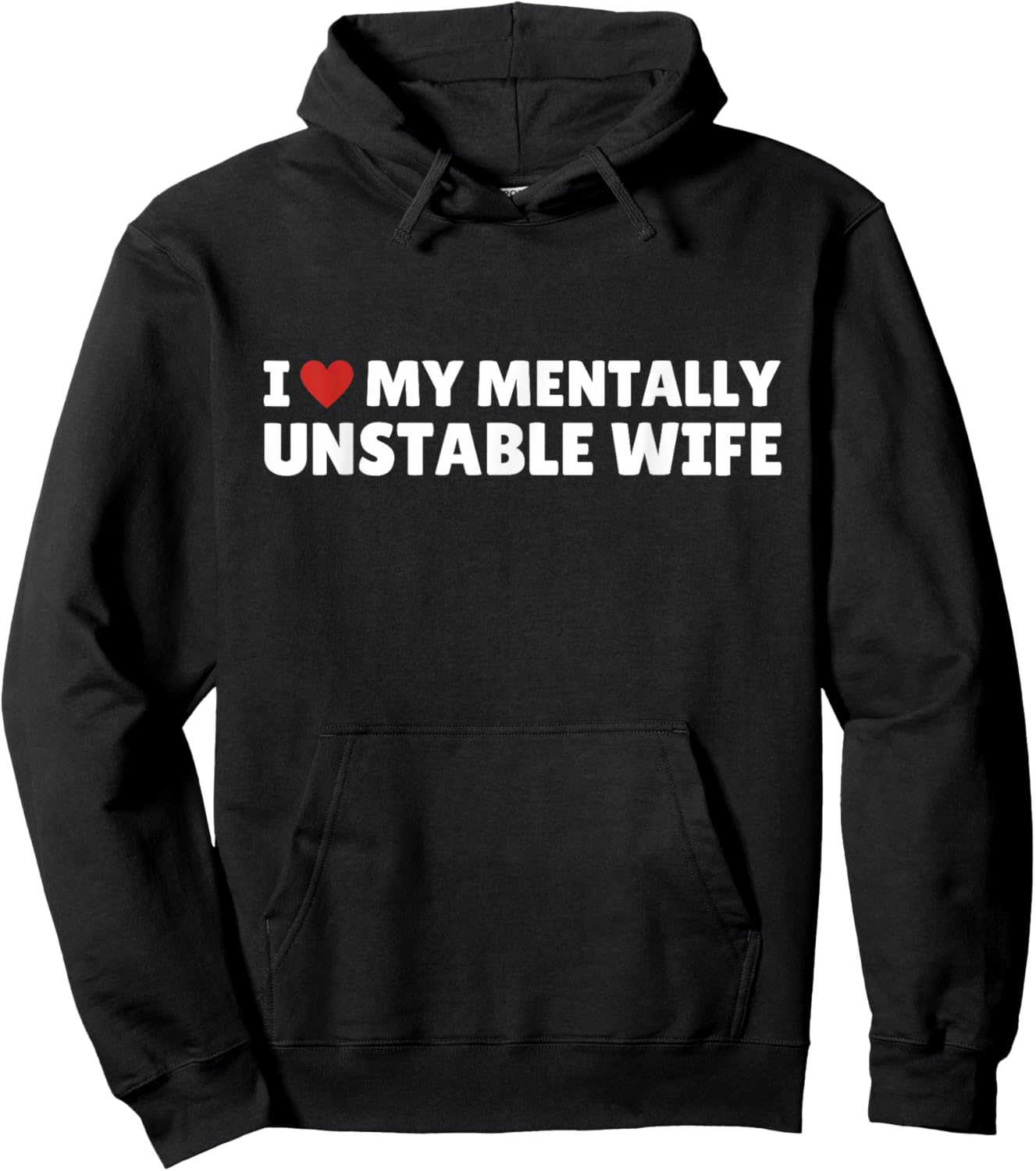 Funny Romantic Slogan I Love My Mentally Unstable Wife , black, S Hoodie - Hoodie | Black