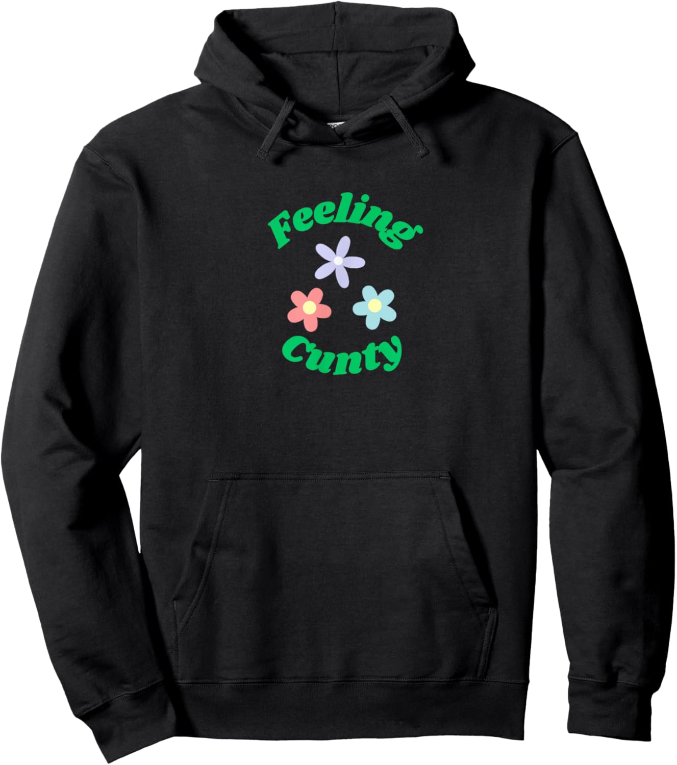 FEELING CUNTY - Funny - Ironic - Fun Hoodie - Hoodie | Black