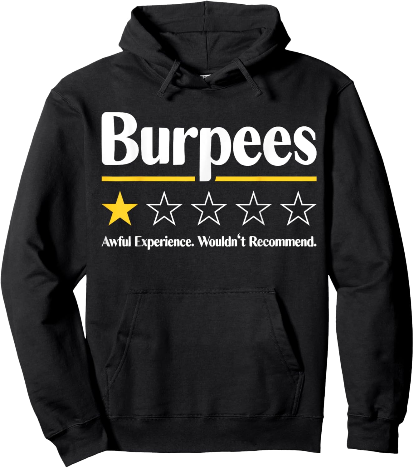 Burpees Awful Experience Wouldn't Recommend Hoodie - Hoodie | Black