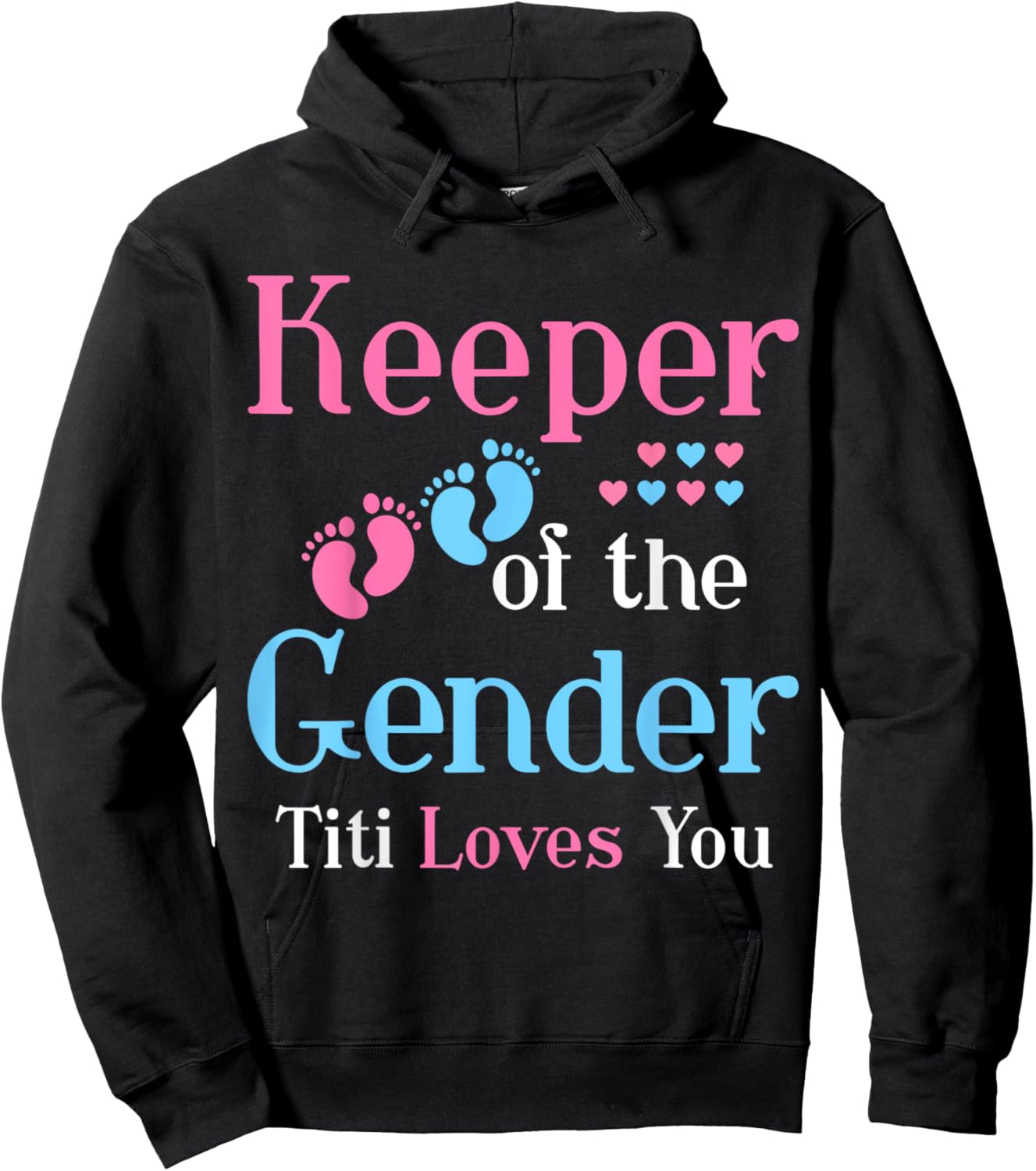Keeper of the Gender Titi Loves You Gender Reveal party Hoodie - Hoodie | Black