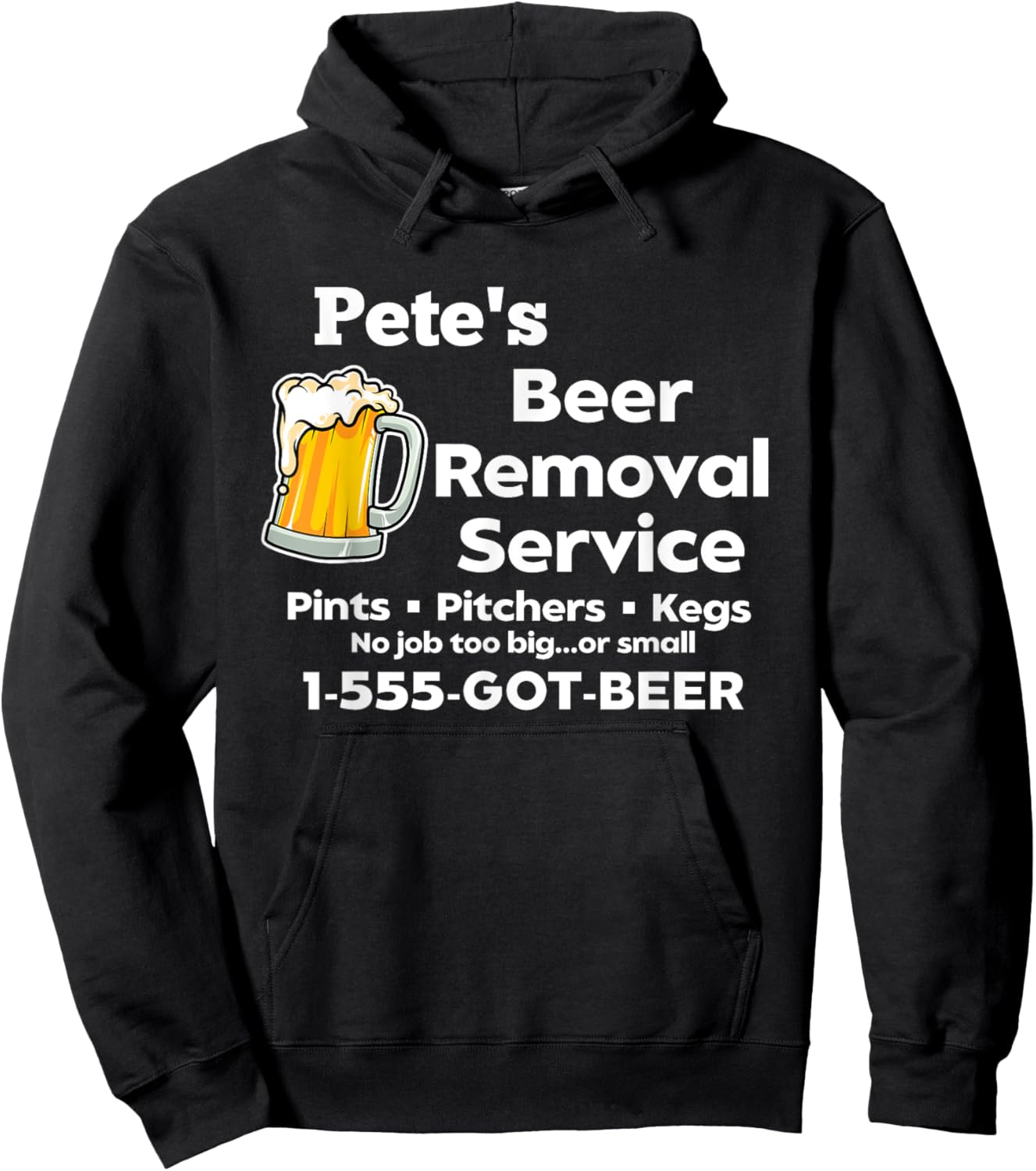 Pete's Beer Removal Service Funny Gag Fun Novelty Hoodie - Hoodie | Black