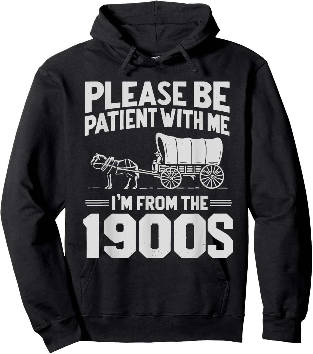 Please Be Patient I'm From the 1900s Funny Over the Hill Hoodie - Hoodie | Black