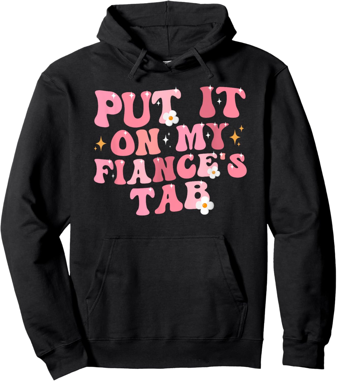Put it on my Fiance's Tab Adult Girlfriend Life Hoodie - Hoodie | Black