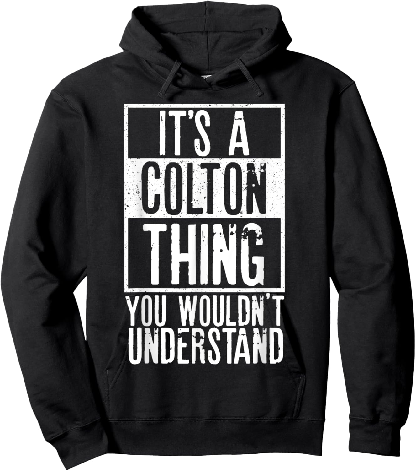 Its A Colton Thing You Wouldnt Understand Hoodie - Hoodie | Black