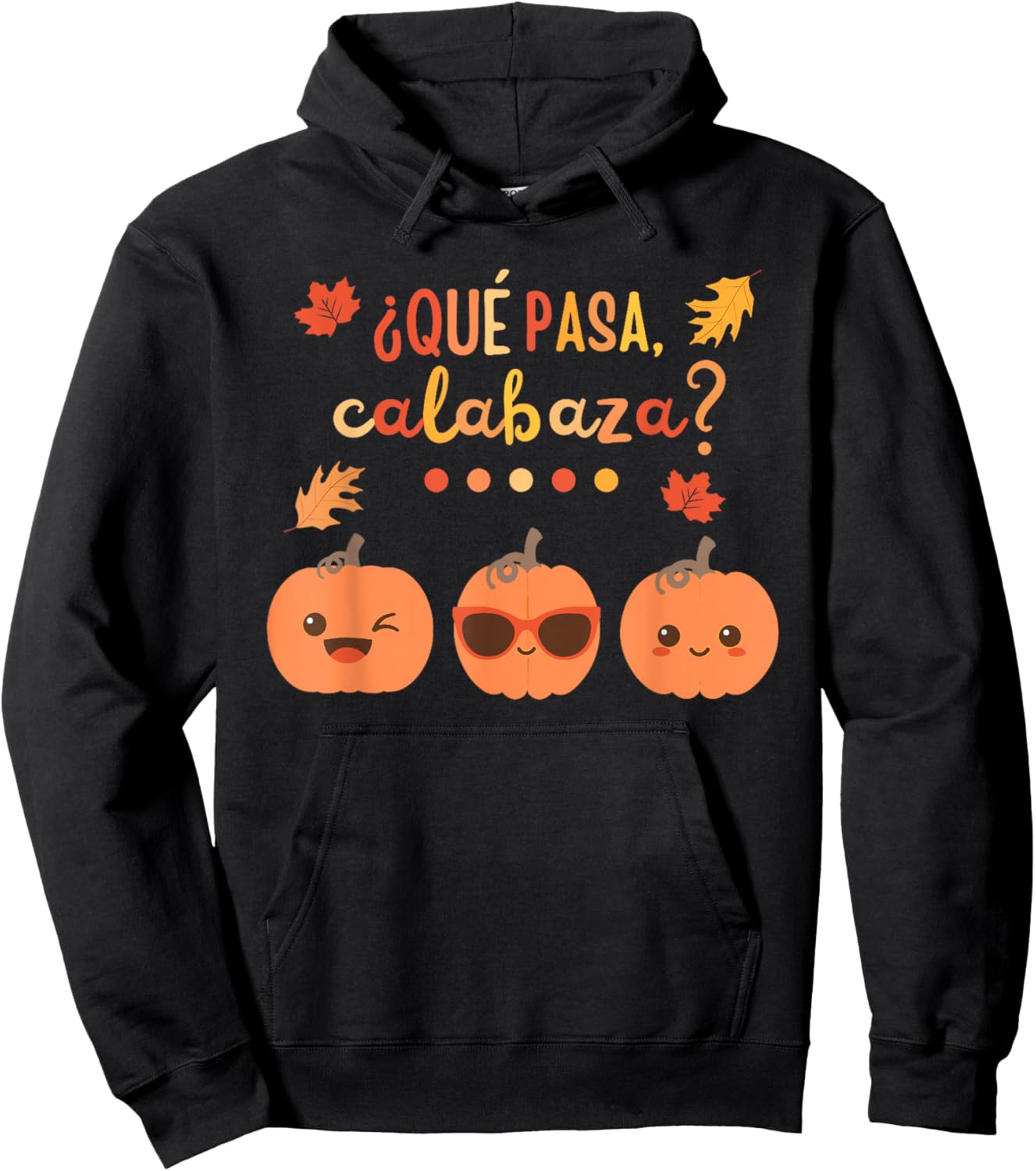 Que Pasa Calabaza Pumpkin Spanish Teacher Fall Thanksgiving Hoodie - Hoodie | Black
