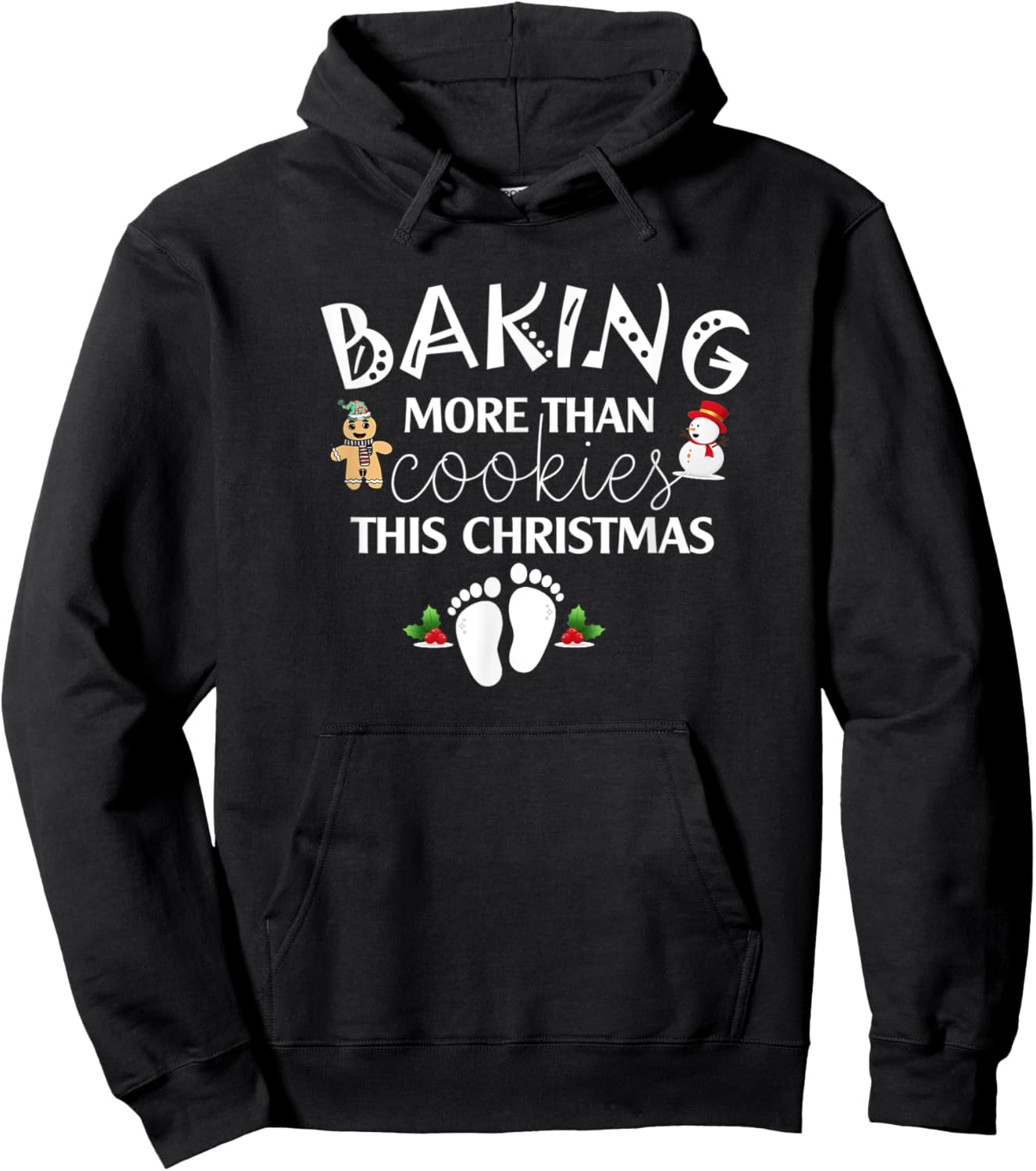 Baking More Than Cookies This Year Christmas Baker Pregnancy Hoodie - Hoodie | Black