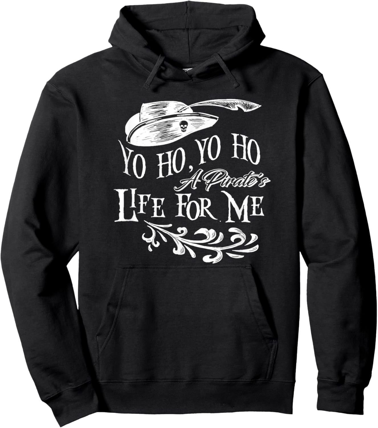 Yo Ho, Yo Ho a Pirate's Life for Me Hoodie - Hoodie | Black